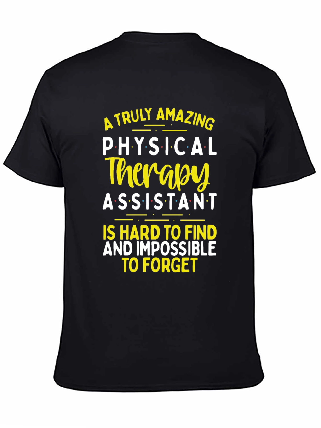 Amazing Physical Therapy Assistant T-Shirt