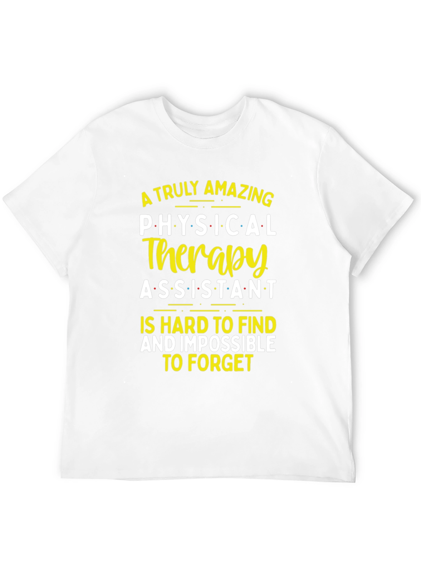 Amazing Physical Therapy Assistant T-Shirt
