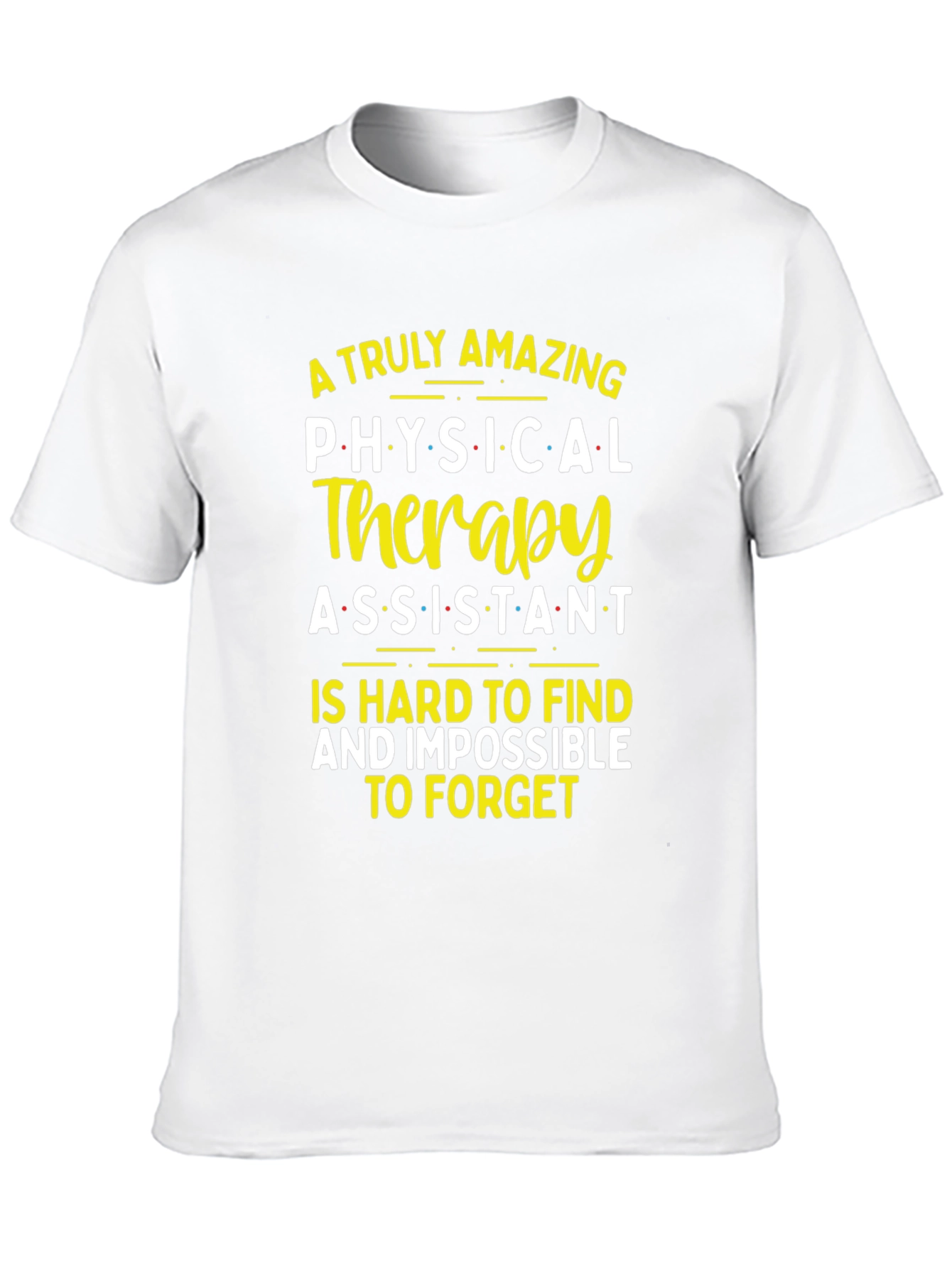 Amazing Physical Therapy Assistant T-Shirt