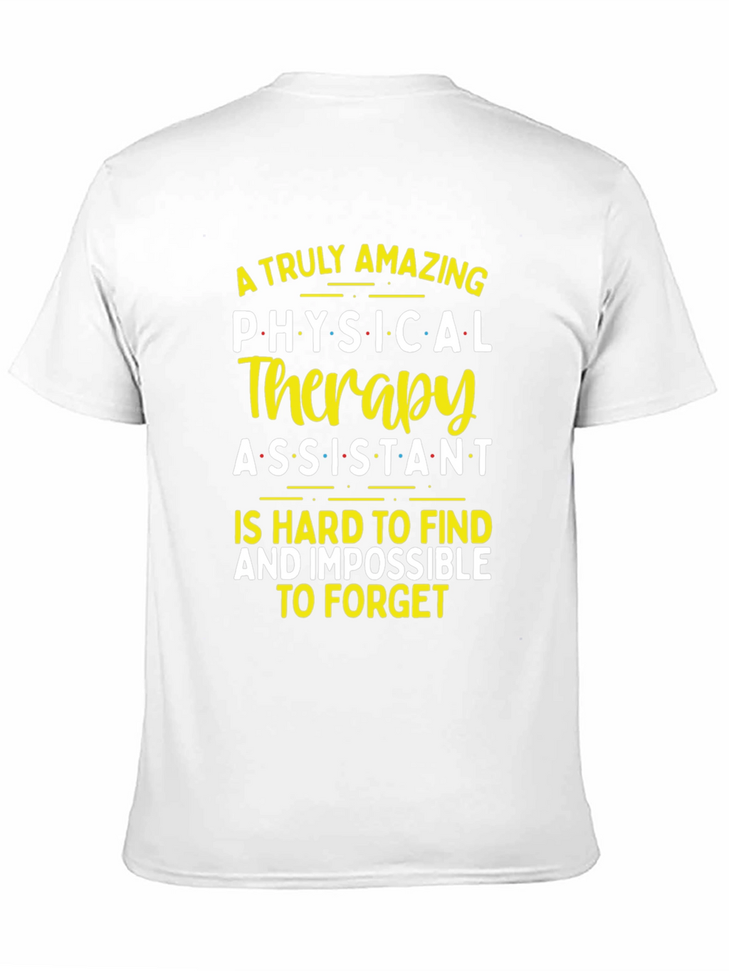 Amazing Physical Therapy Assistant T-Shirt