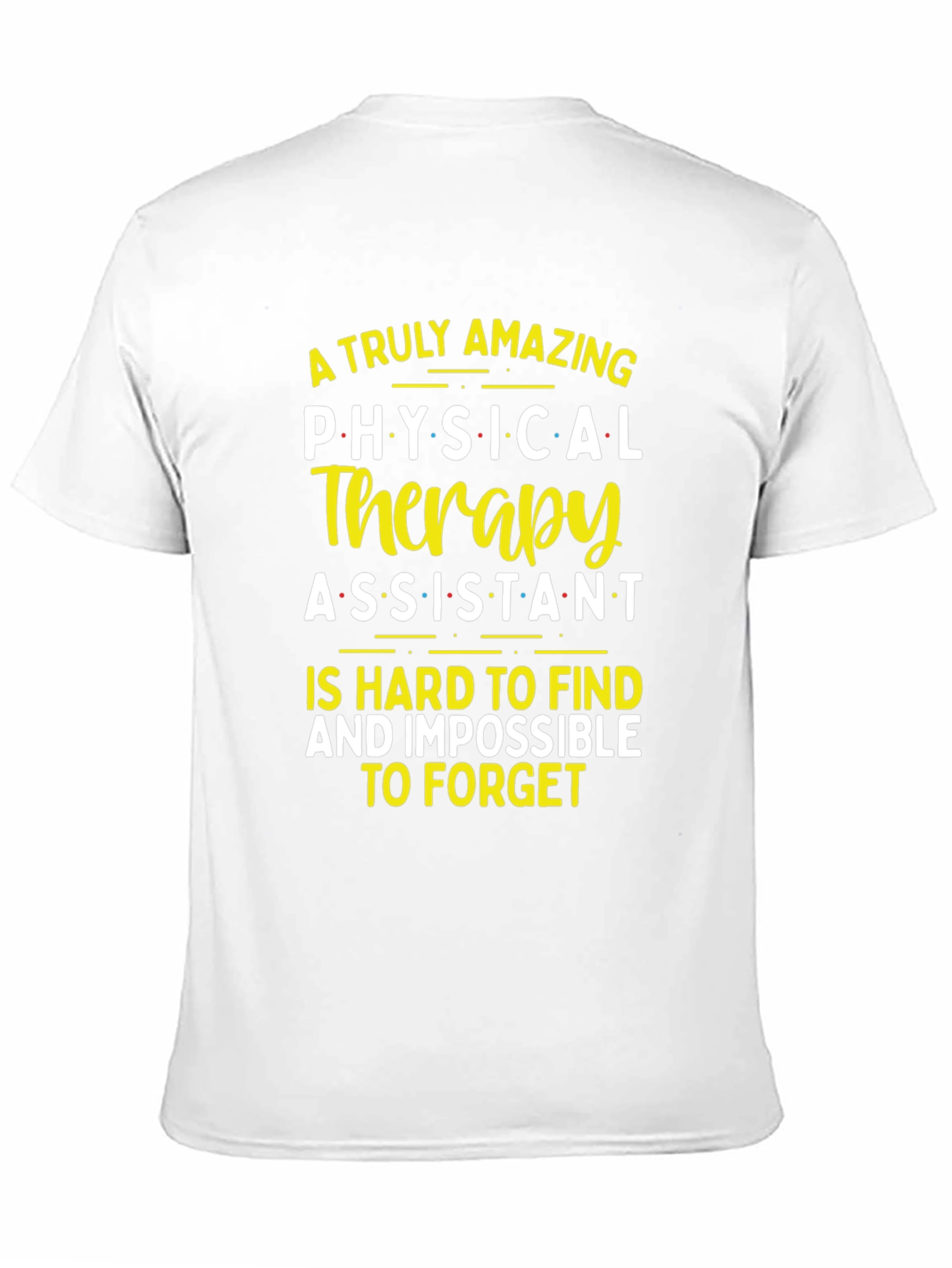 Amazing Physical Therapy Assistant T-Shirt