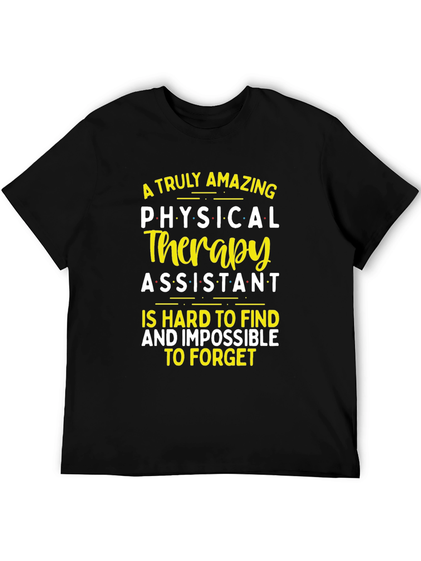 Amazing Physical Therapy Assistant T-Shirt