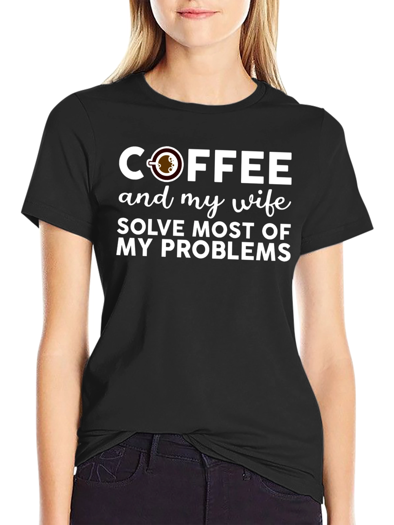Coffee and My Wife Solve Problems T-Shirt