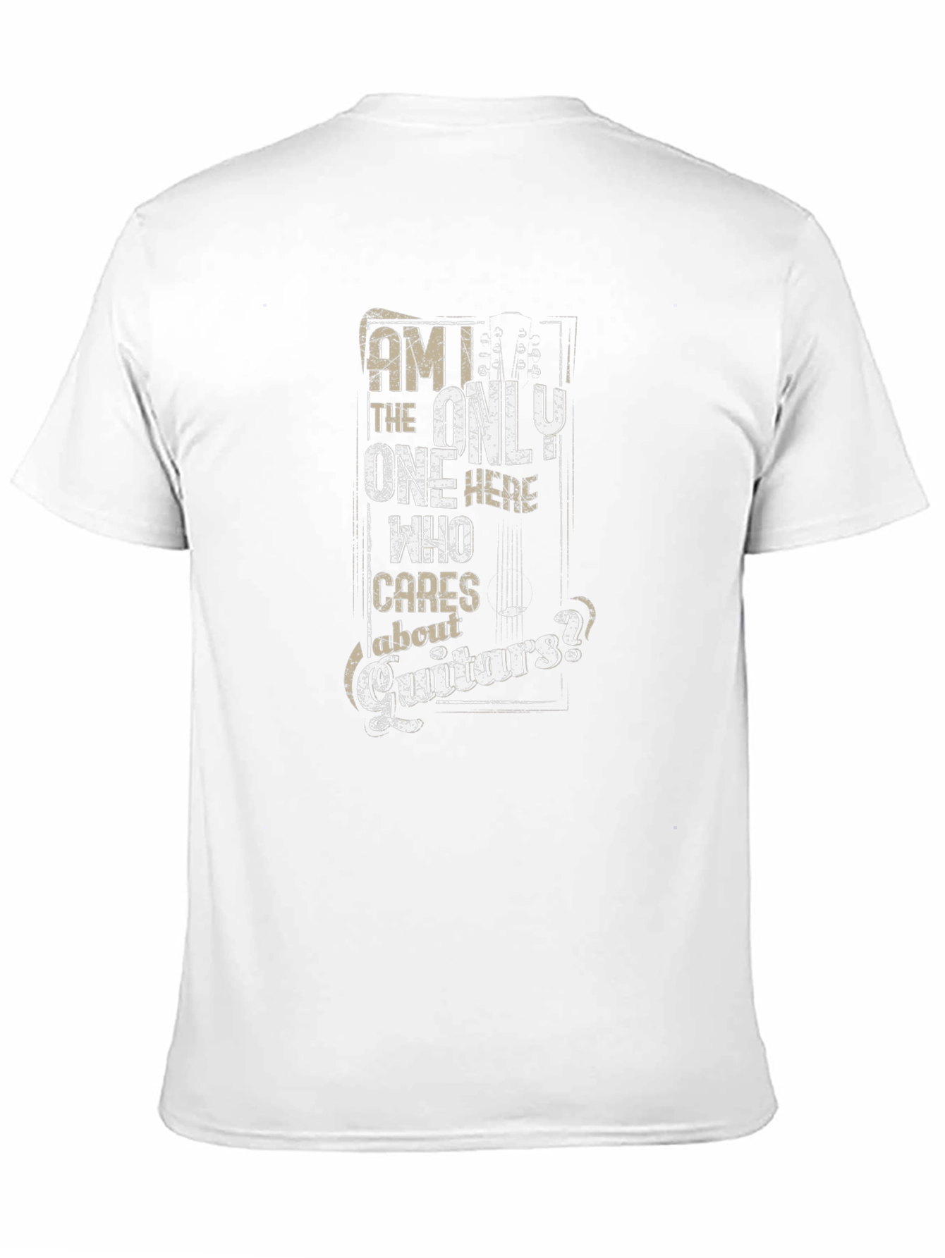Am I the Only One Who Cares About Guitars? T-Shirt