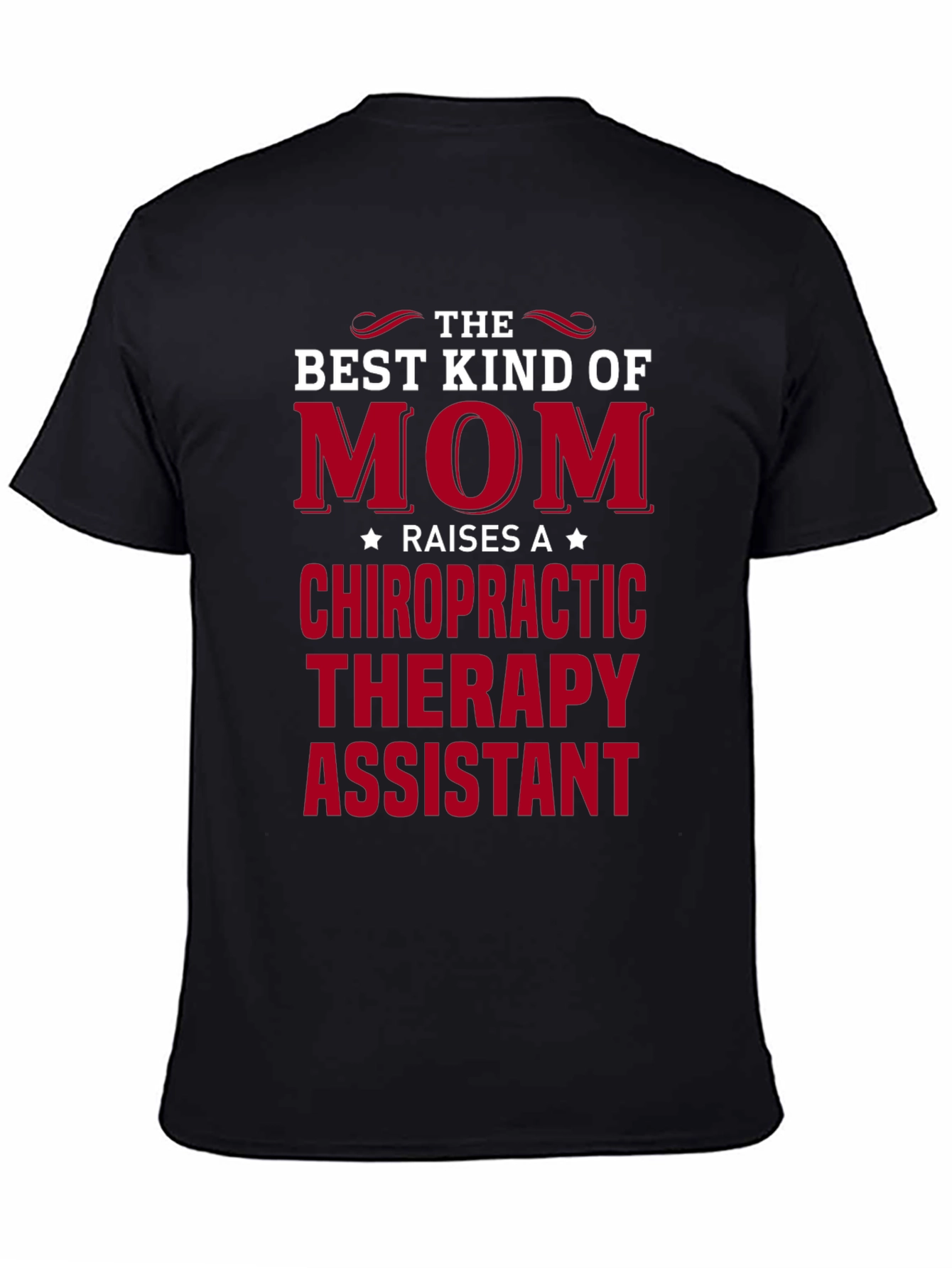 Best Kind of Mom Chiropractic Therapy Assistant T-Shirt