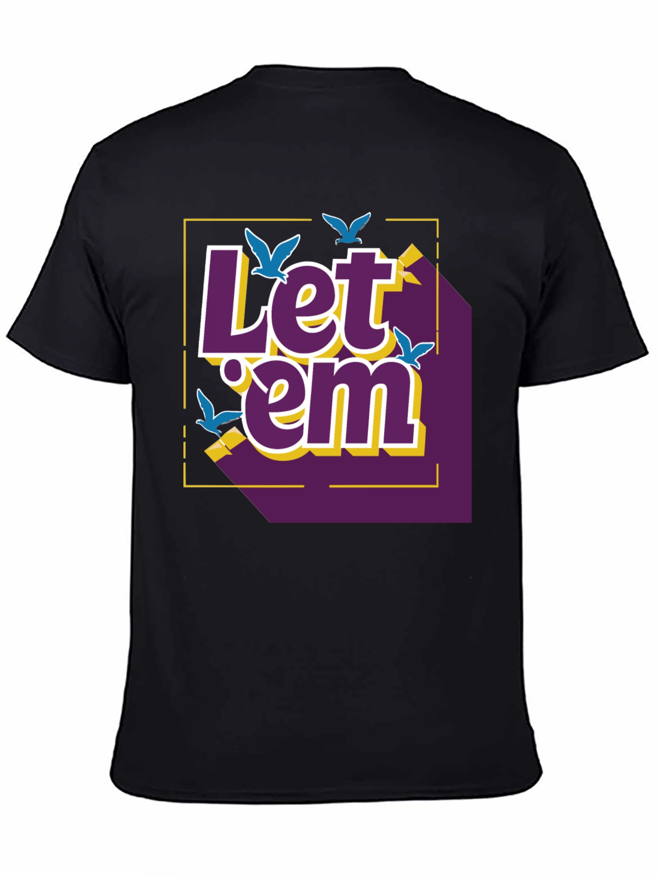 Let em Fly Graphic T-Shirt