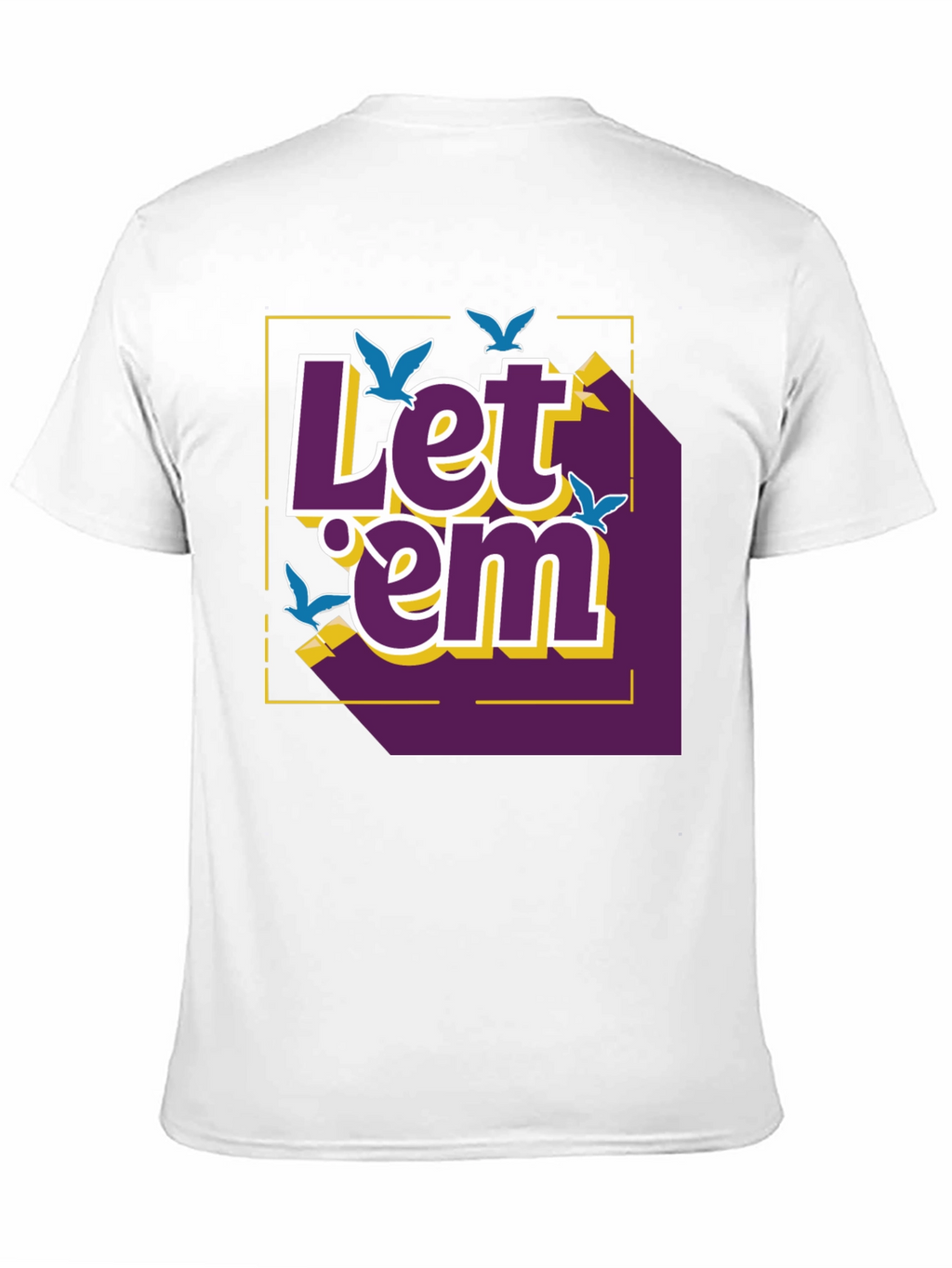 Let em Fly Graphic T-Shirt