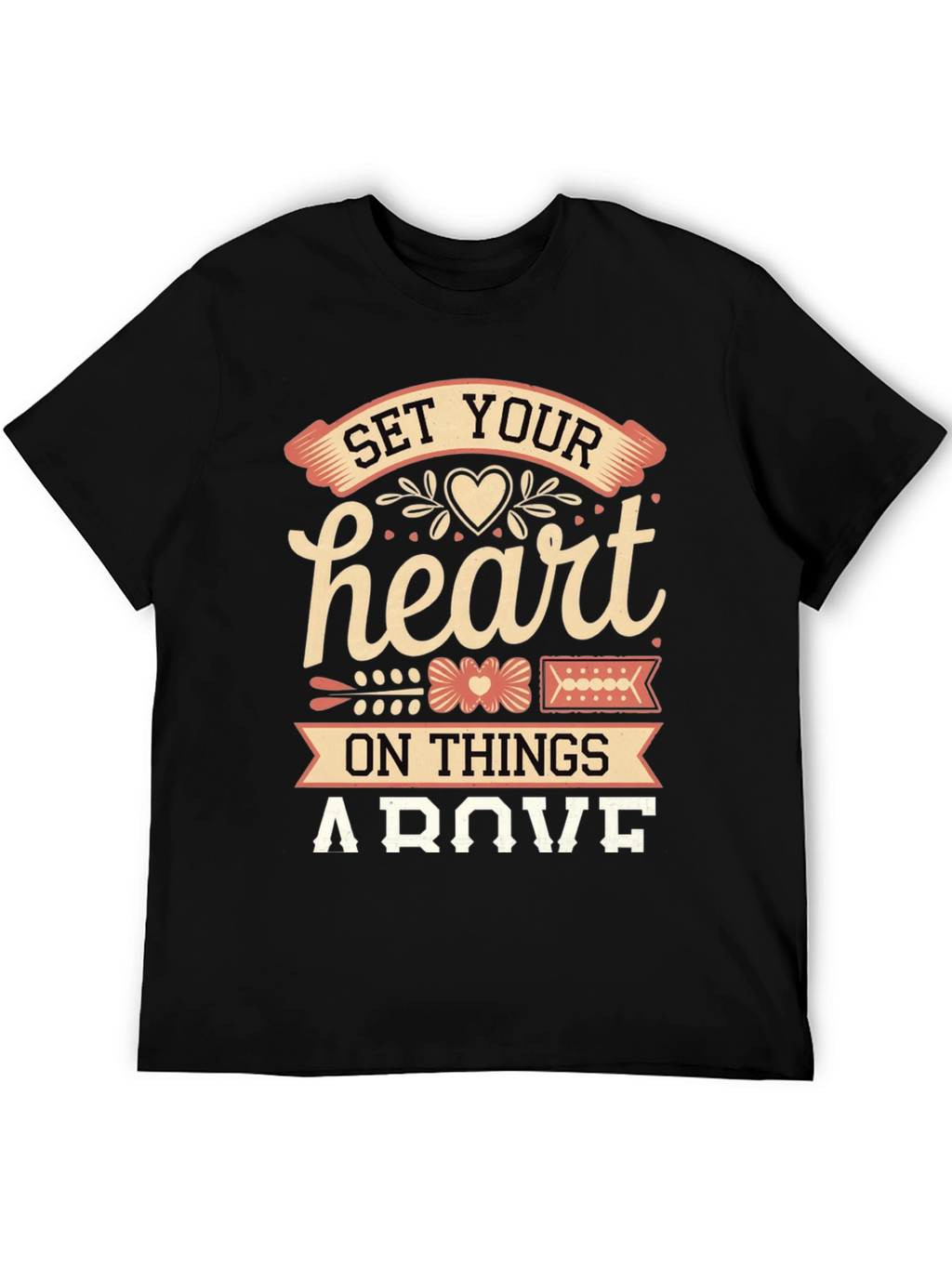 Set Your Heart Above Graphic Tee
