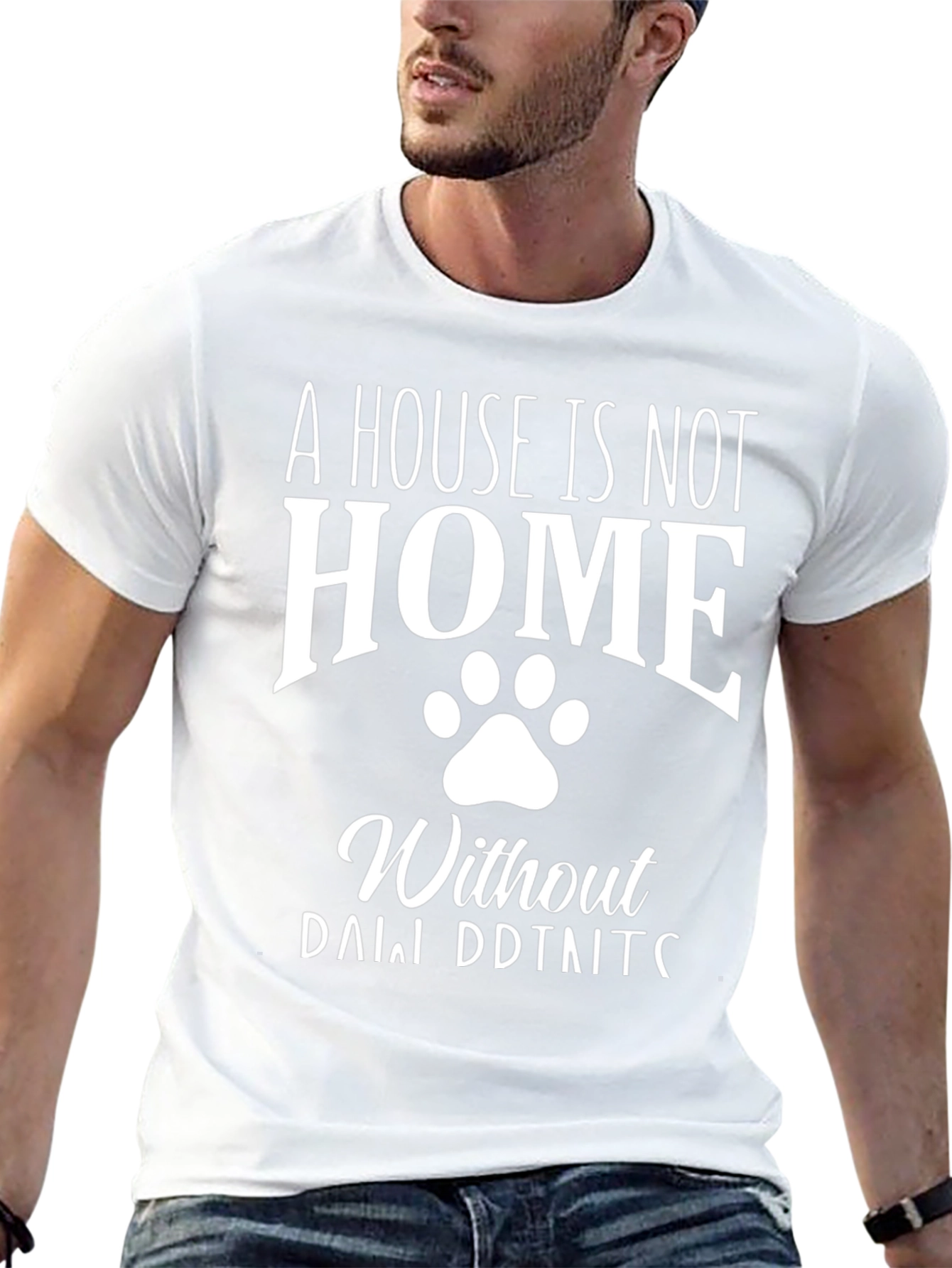 A House is Not a Home Dog Paw Print T-Shirt