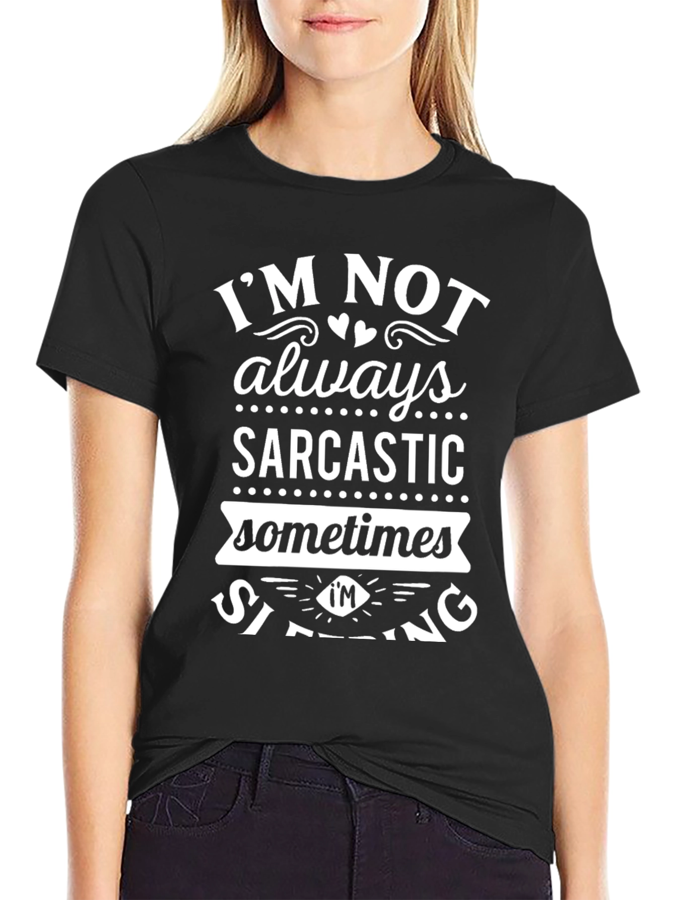 Sarcastic Graphic Tee - Im Not Always Funny Humor T-Shirt