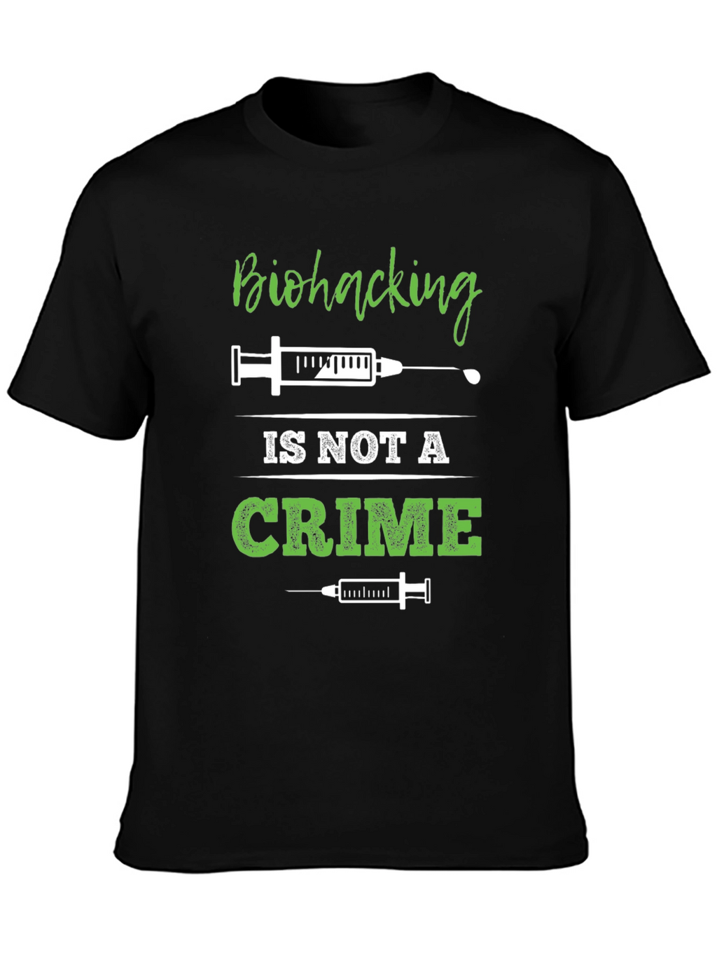 Biohacking is Not a Crime T-Shirt