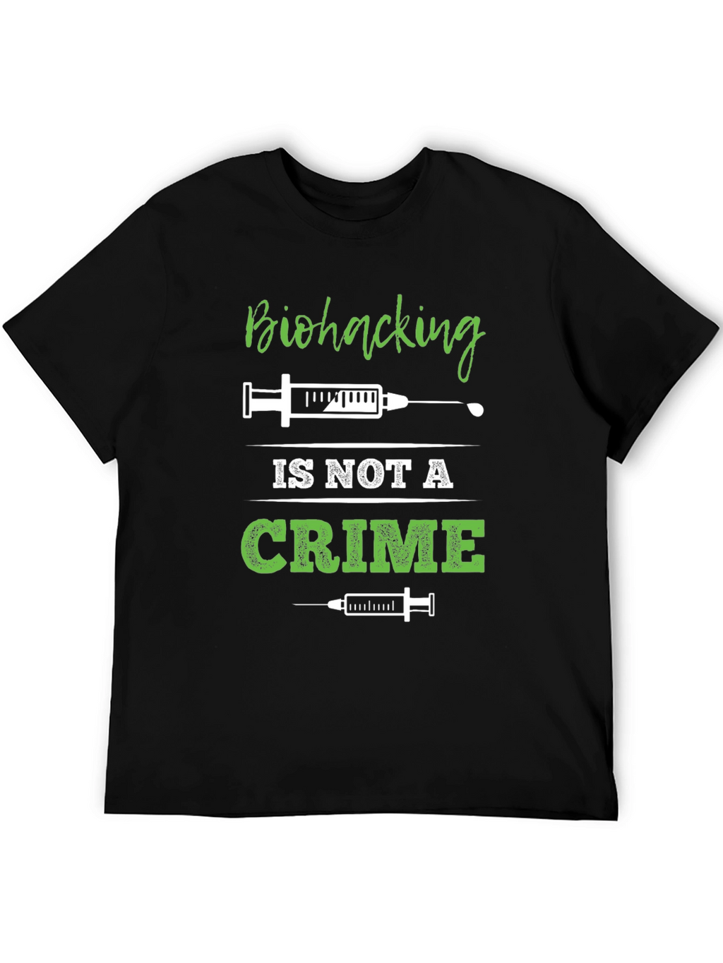 Biohacking is Not a Crime T-Shirt