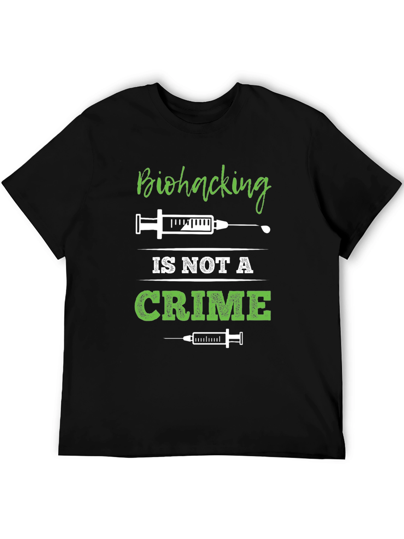 Biohacking is Not a Crime T-Shirt