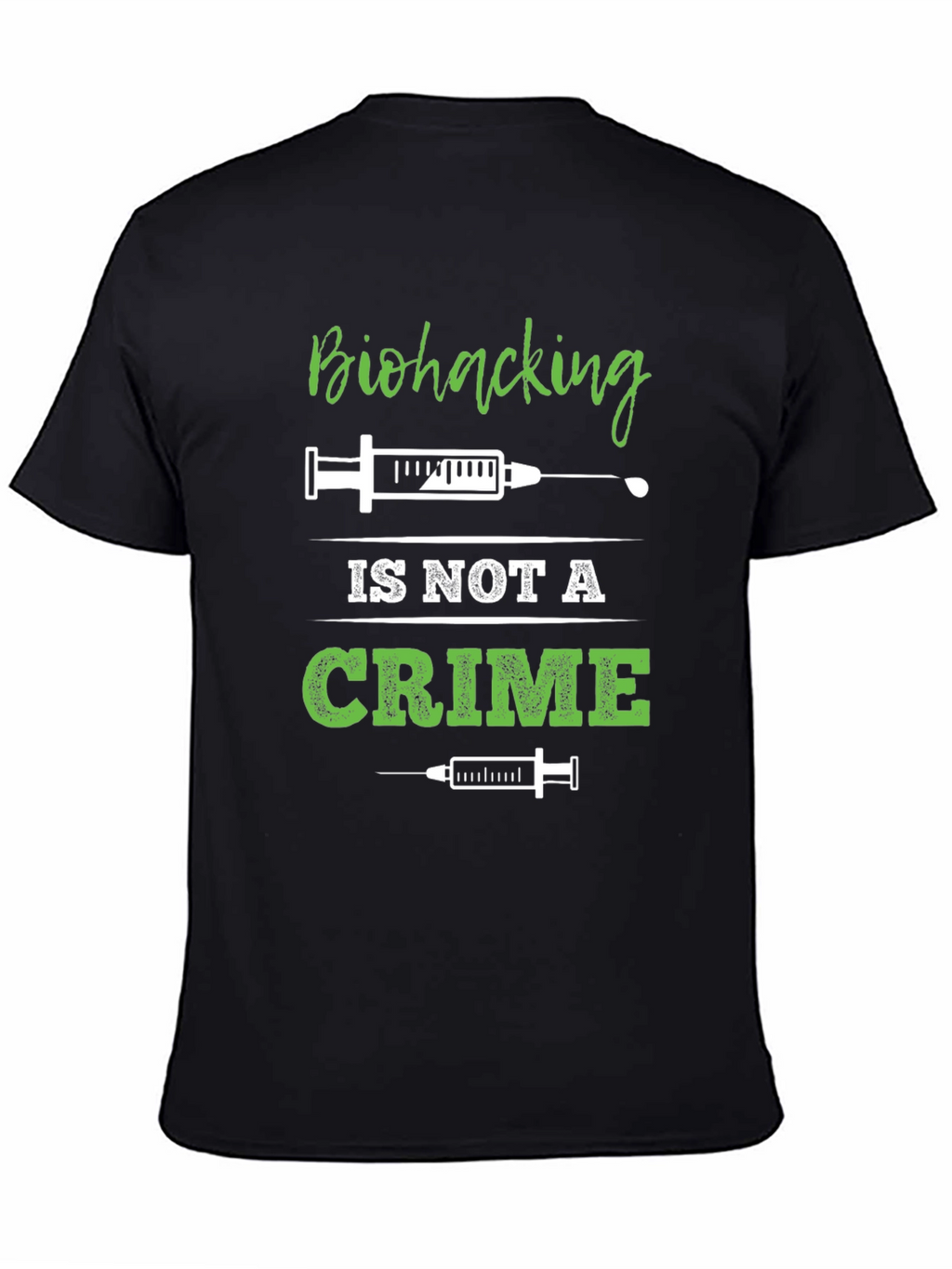 Biohacking is Not a Crime T-Shirt