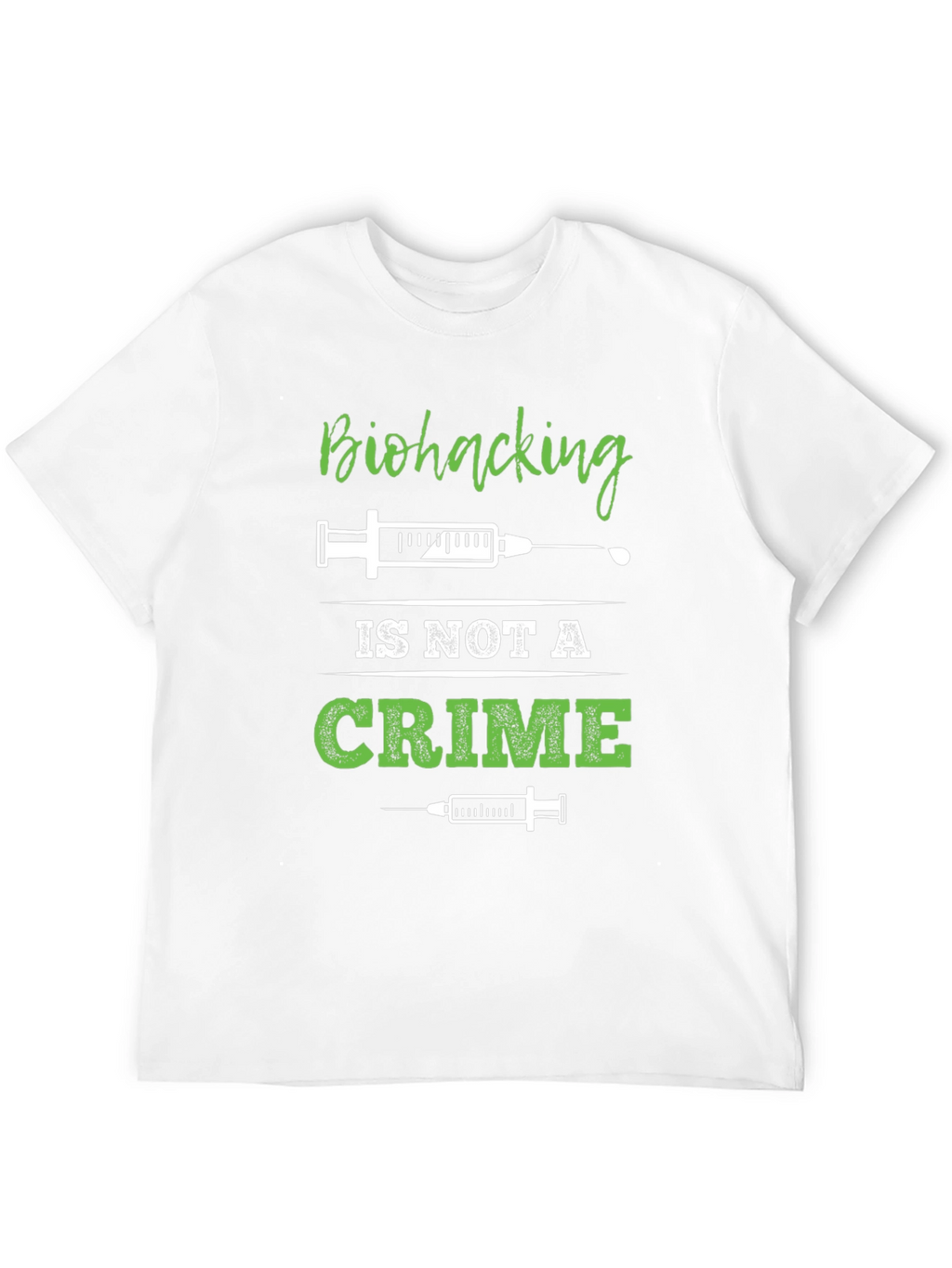 Biohacking is Not a Crime T-Shirt