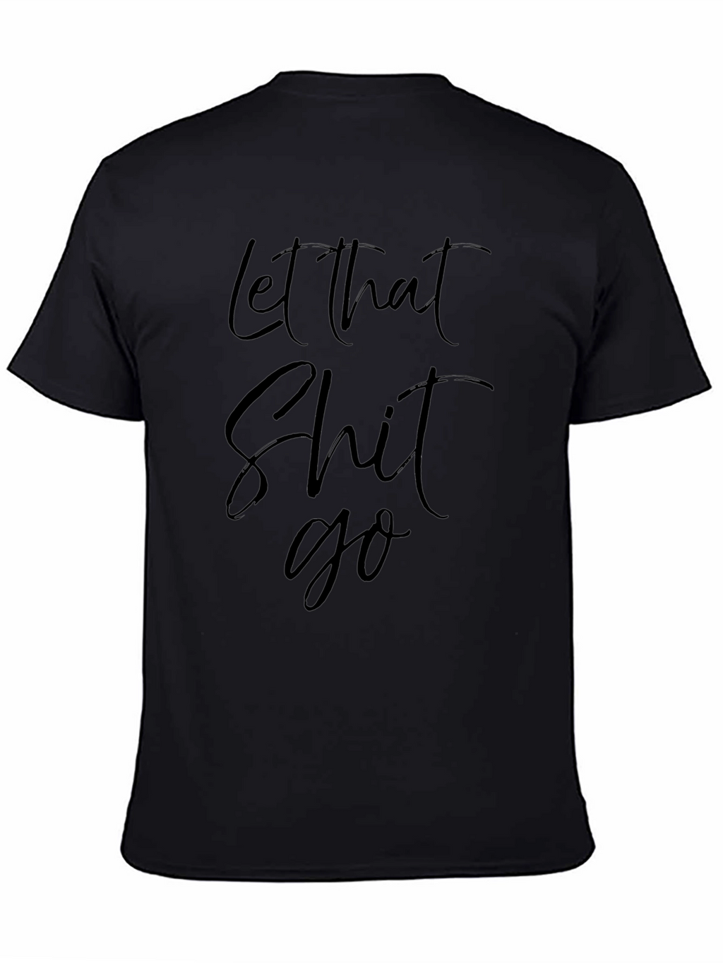 Let That Go Black Graphic Tee
