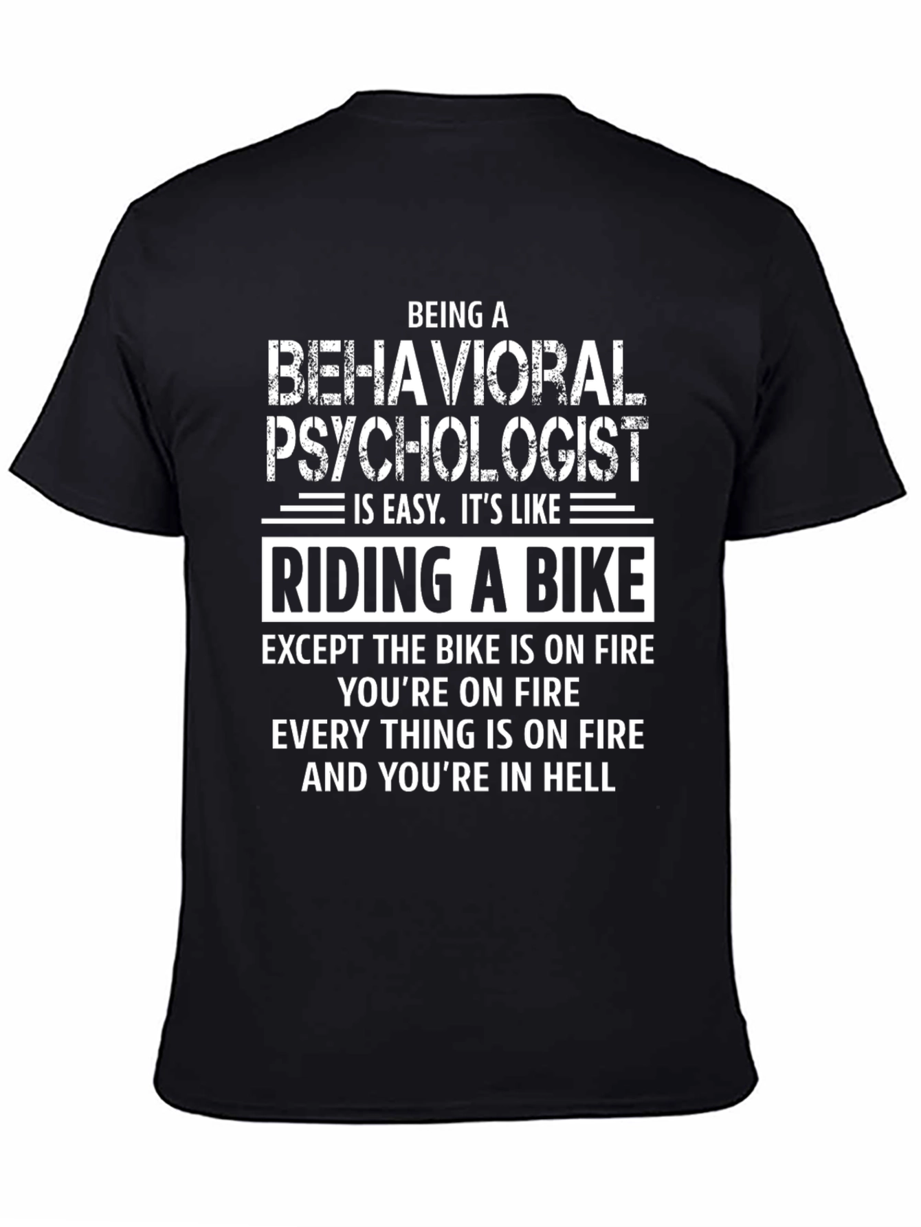 Behavioral Psychologist T-Shirt - Riding A Bike Analogy