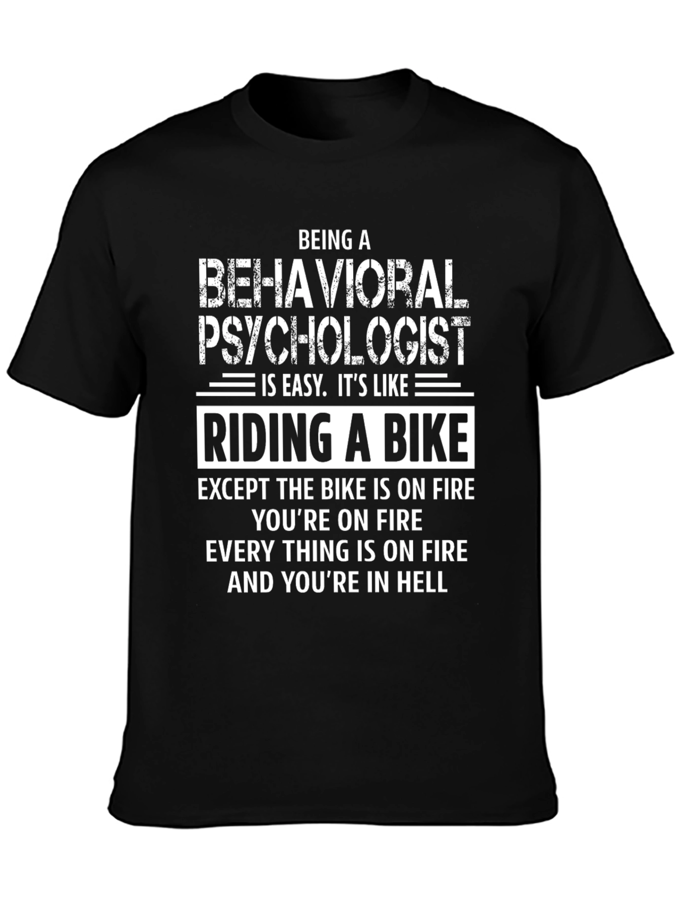 Behavioral Psychologist T-Shirt - Riding A Bike Analogy