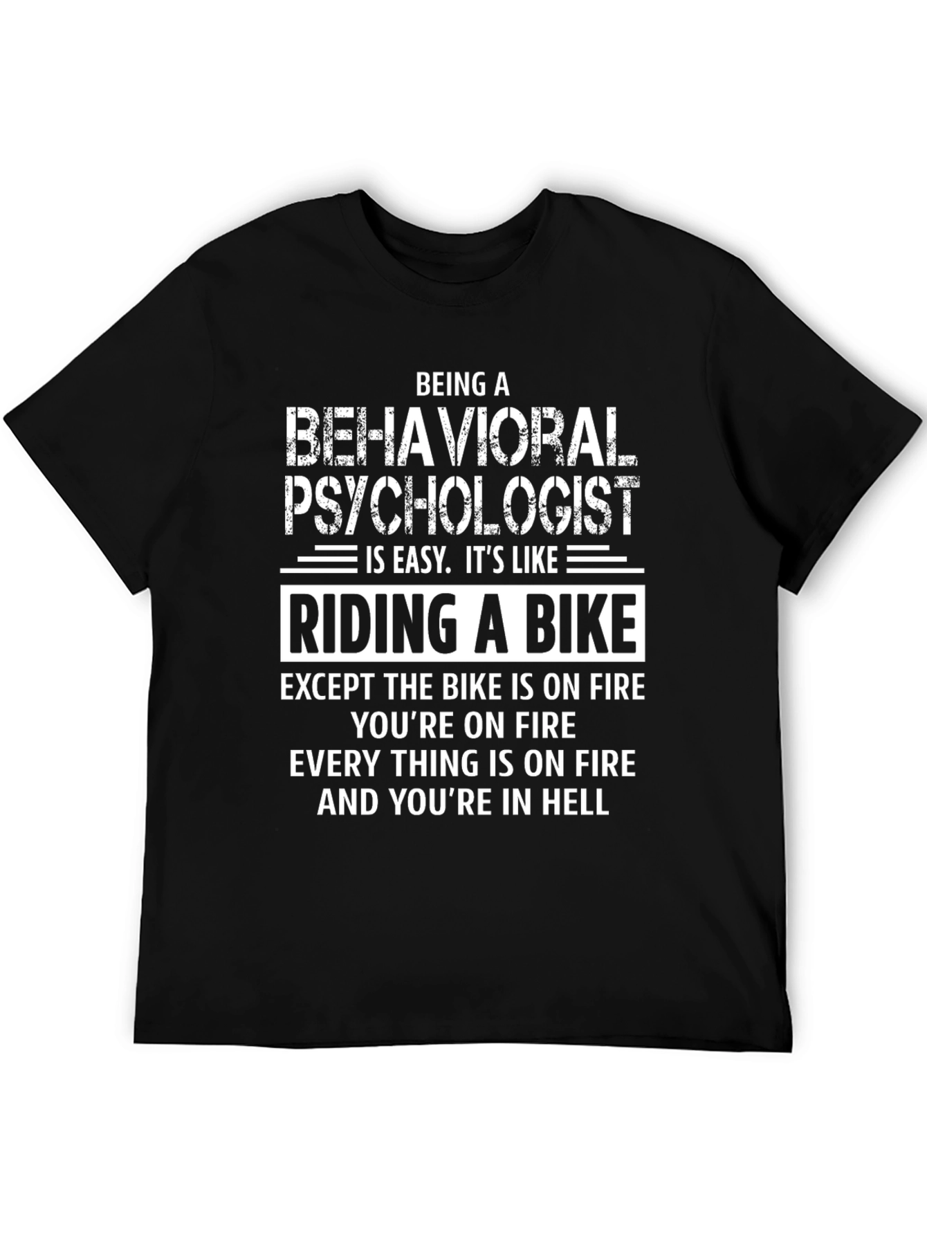 Behavioral Psychologist T-Shirt - Riding A Bike Analogy