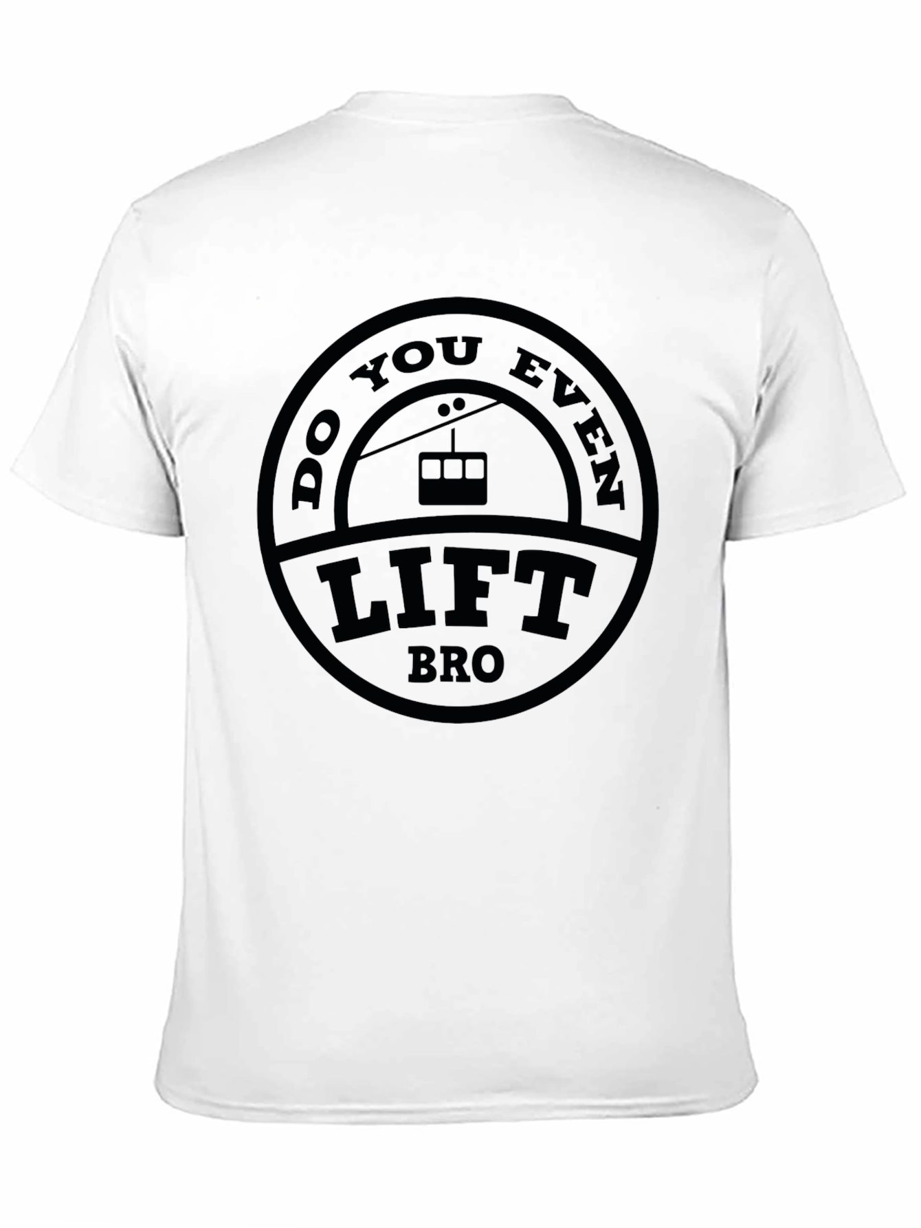 Do You Even Lift Bro Ski Lift T-Shirt