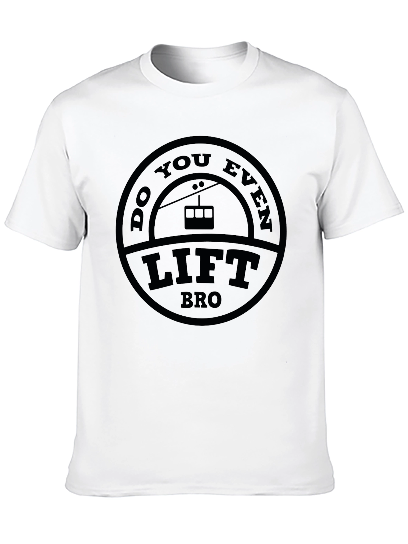 Do You Even Lift Bro Ski Lift T-Shirt