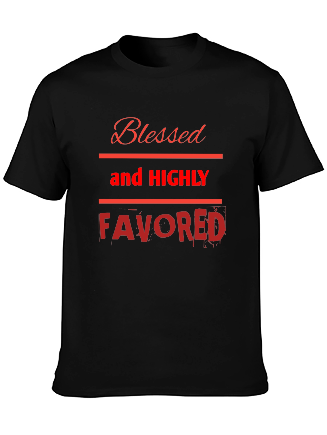 Blessed and Highly Favored Graphic Tee