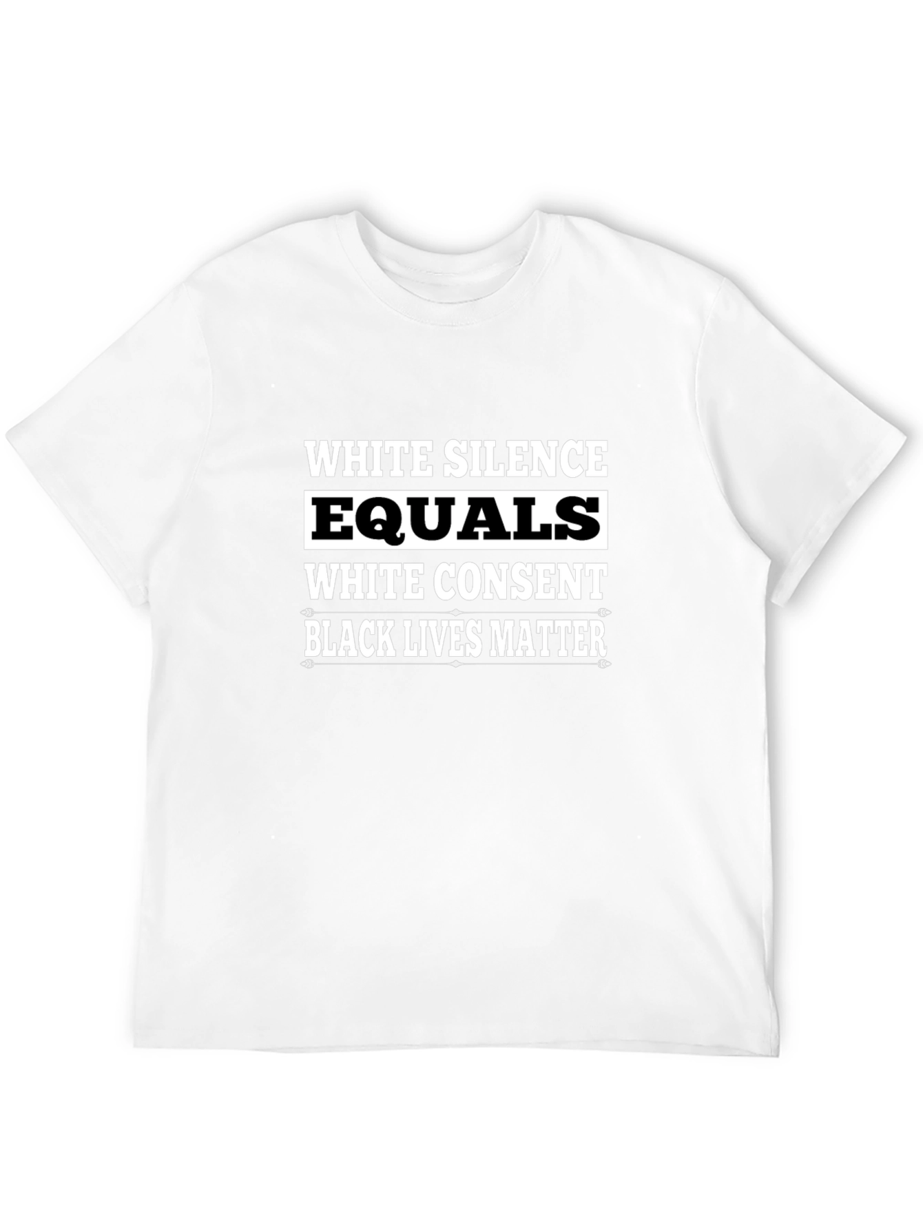Black Lives Matter Graphic T-Shirt - White Silence Equals White Consent