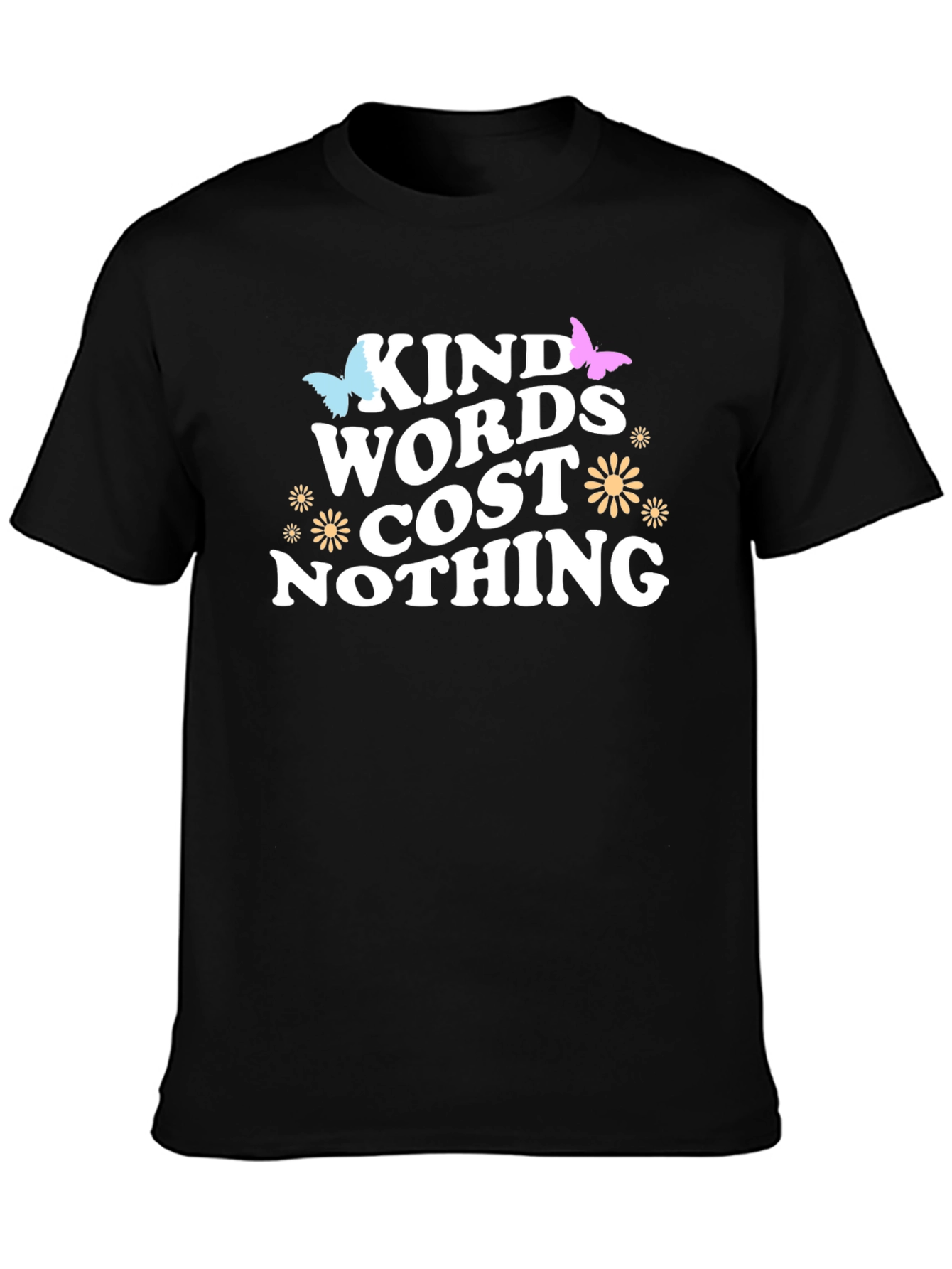 Kind Words Cost Nothing Graphic Tee