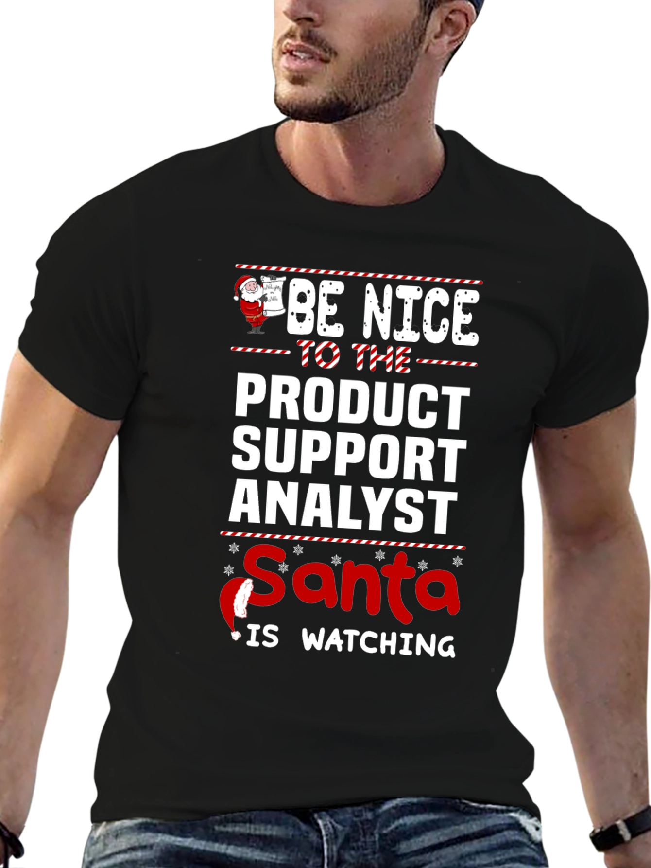 Be Nice to the Product Support Analyst Santa T-Shirt