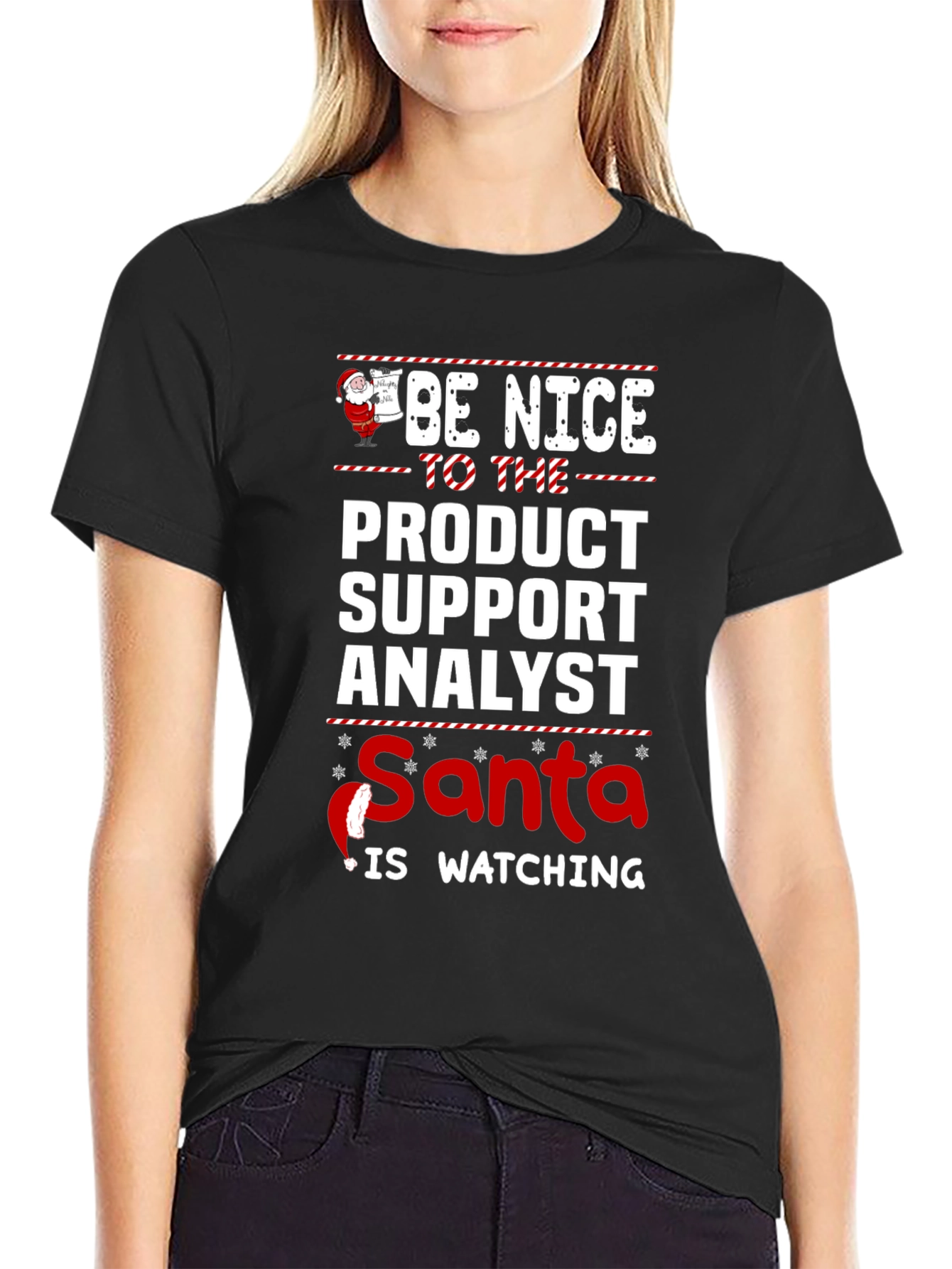 Be Nice to the Product Support Analyst Santa T-Shirt