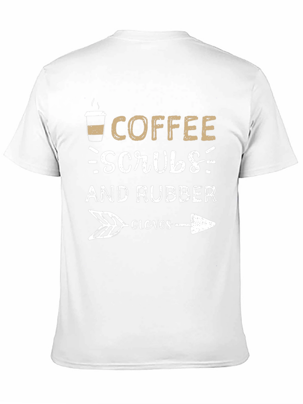 Coffee Scrubs & Rubber Gloves Graphic T-Shirt