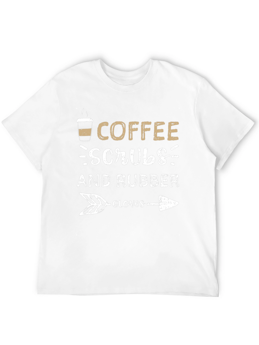 Coffee Scrubs & Rubber Gloves Graphic T-Shirt