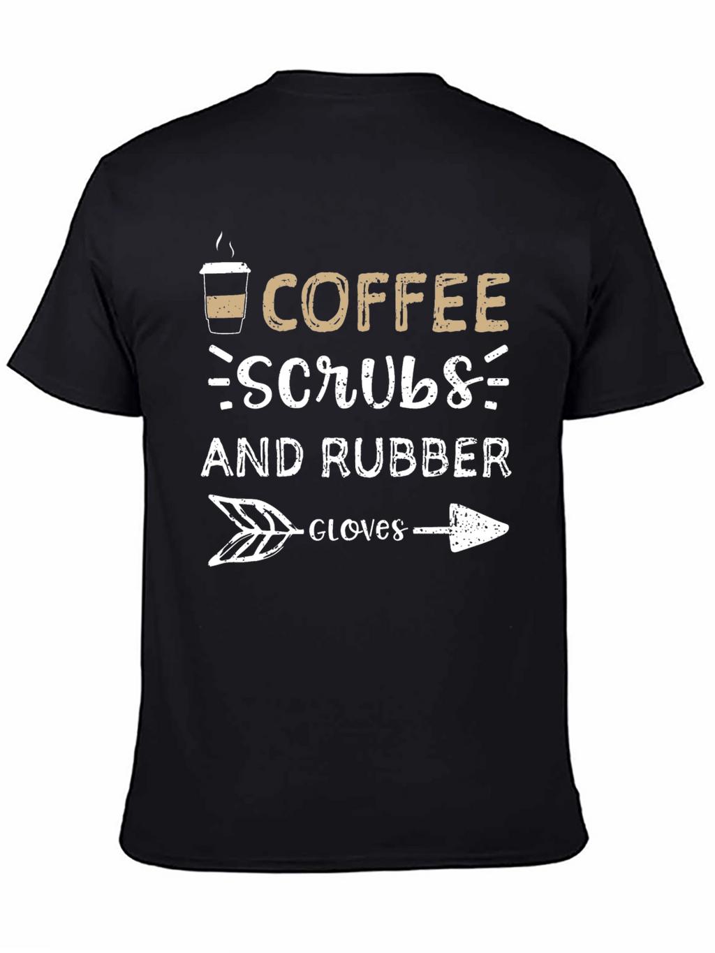 Coffee Scrubs & Rubber Gloves Graphic T-Shirt