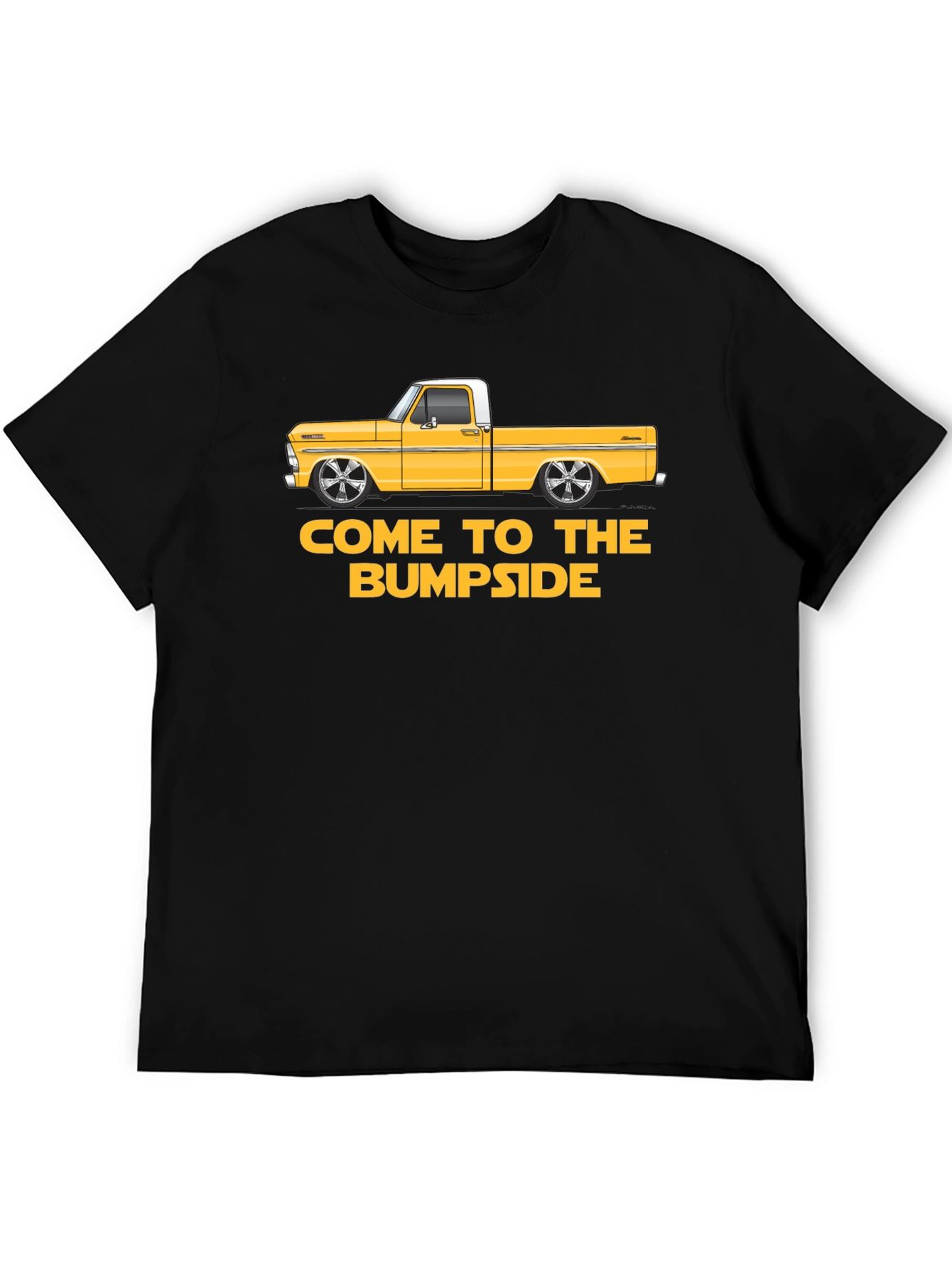 Come To The Bumpside T-Shirt - Classic Truck Tee