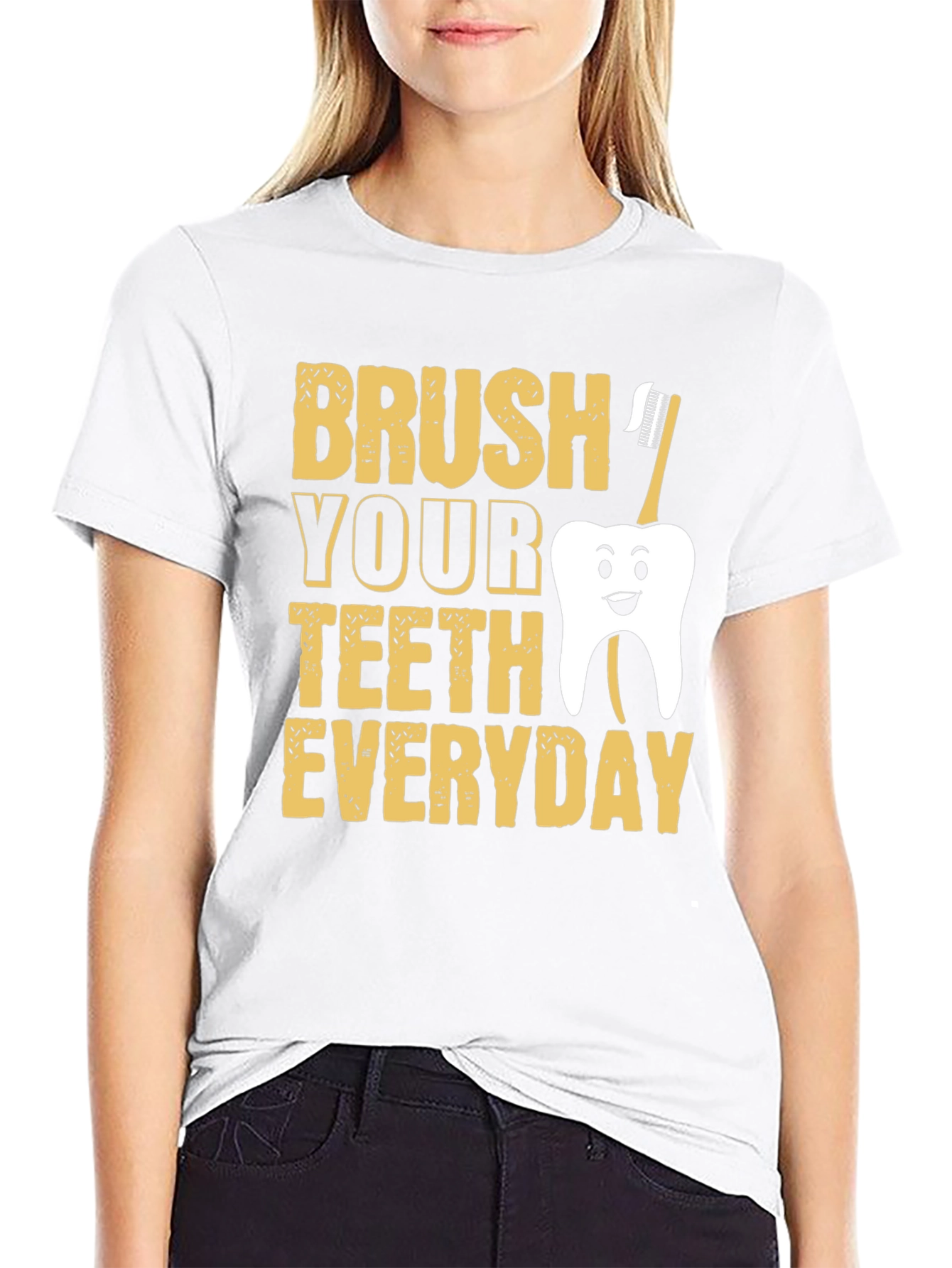 Brush Your Teeth Everyday Funny T-Shirt