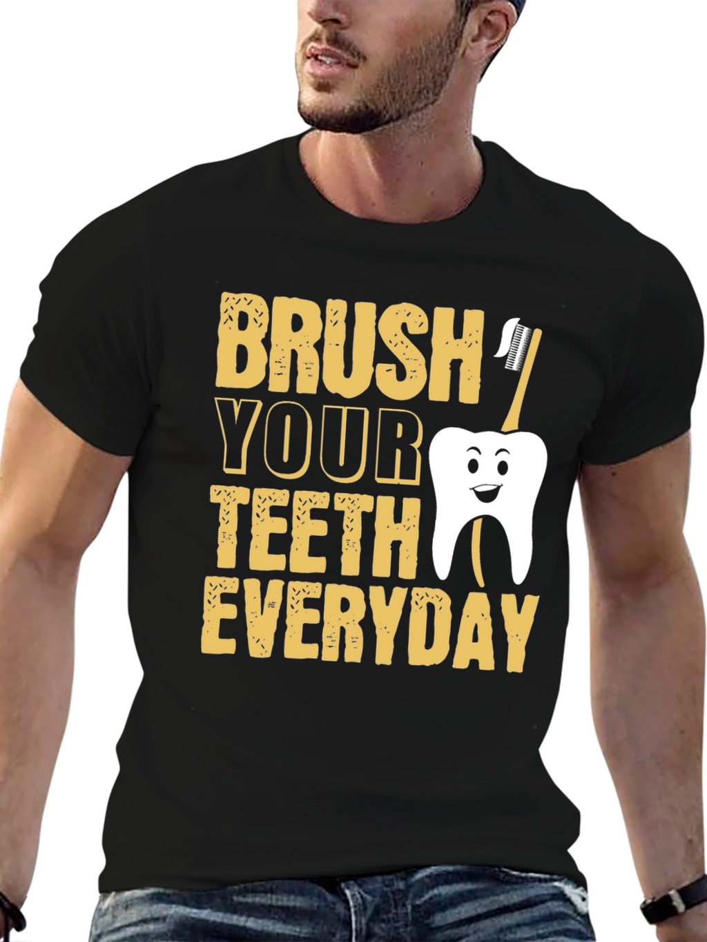 Brush Your Teeth Everyday Funny T-Shirt