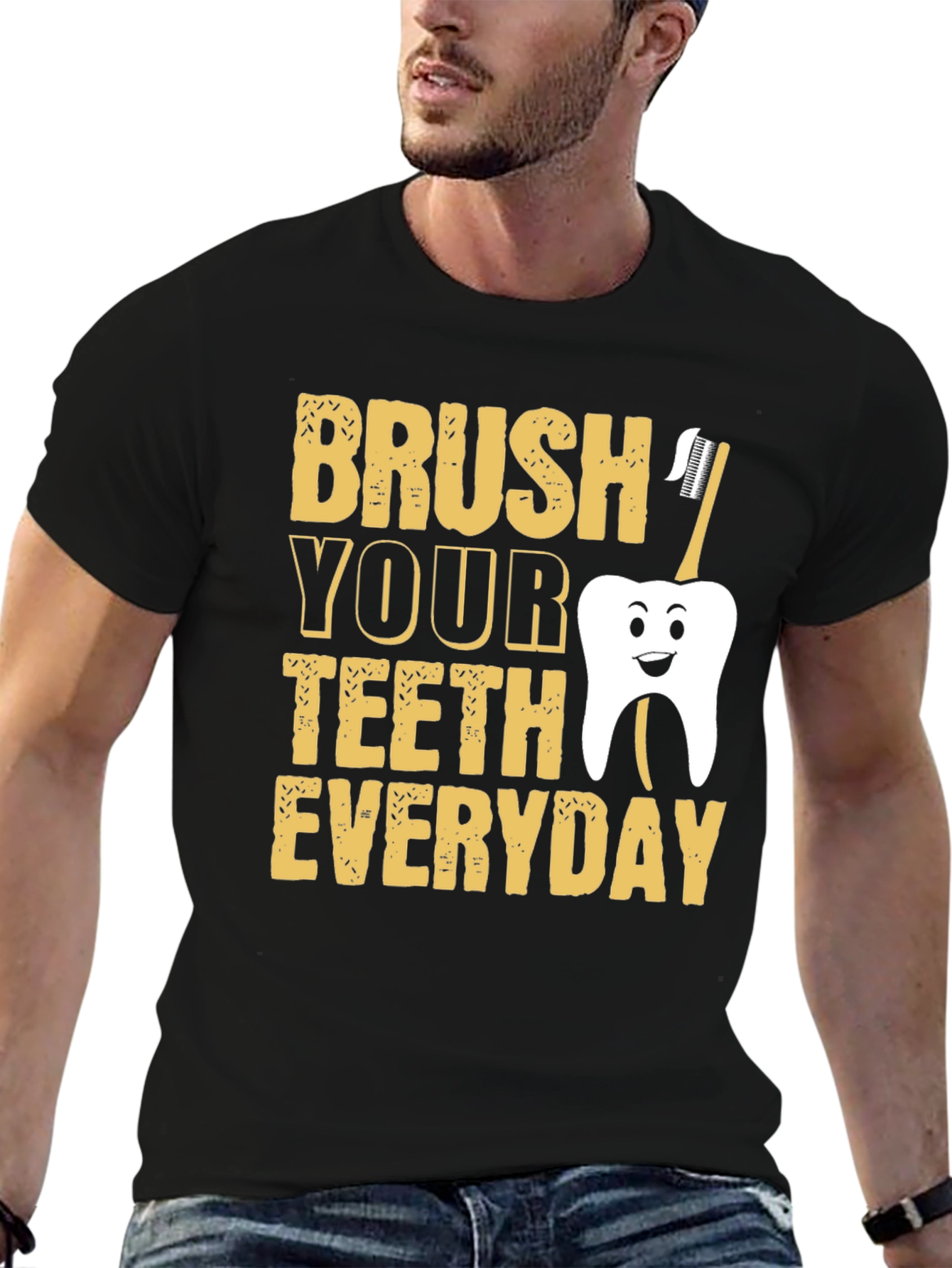 Brush Your Teeth Everyday Funny T-Shirt