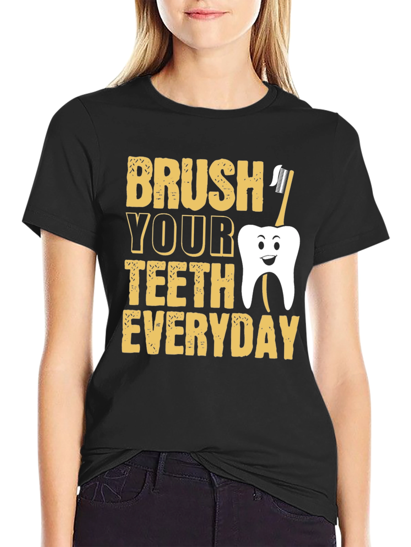 Brush Your Teeth Everyday Funny T-Shirt