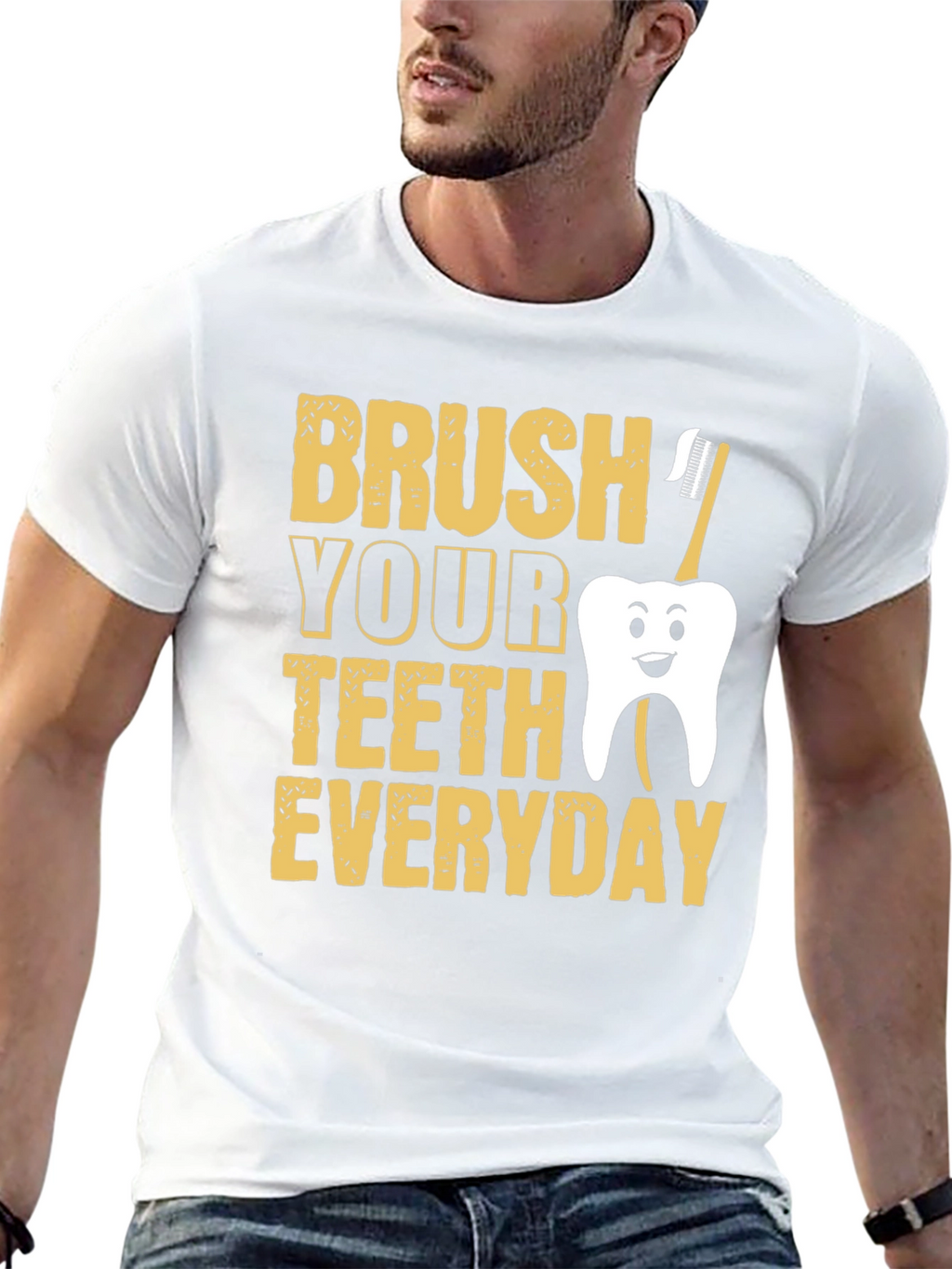 Brush Your Teeth Everyday Funny T-Shirt