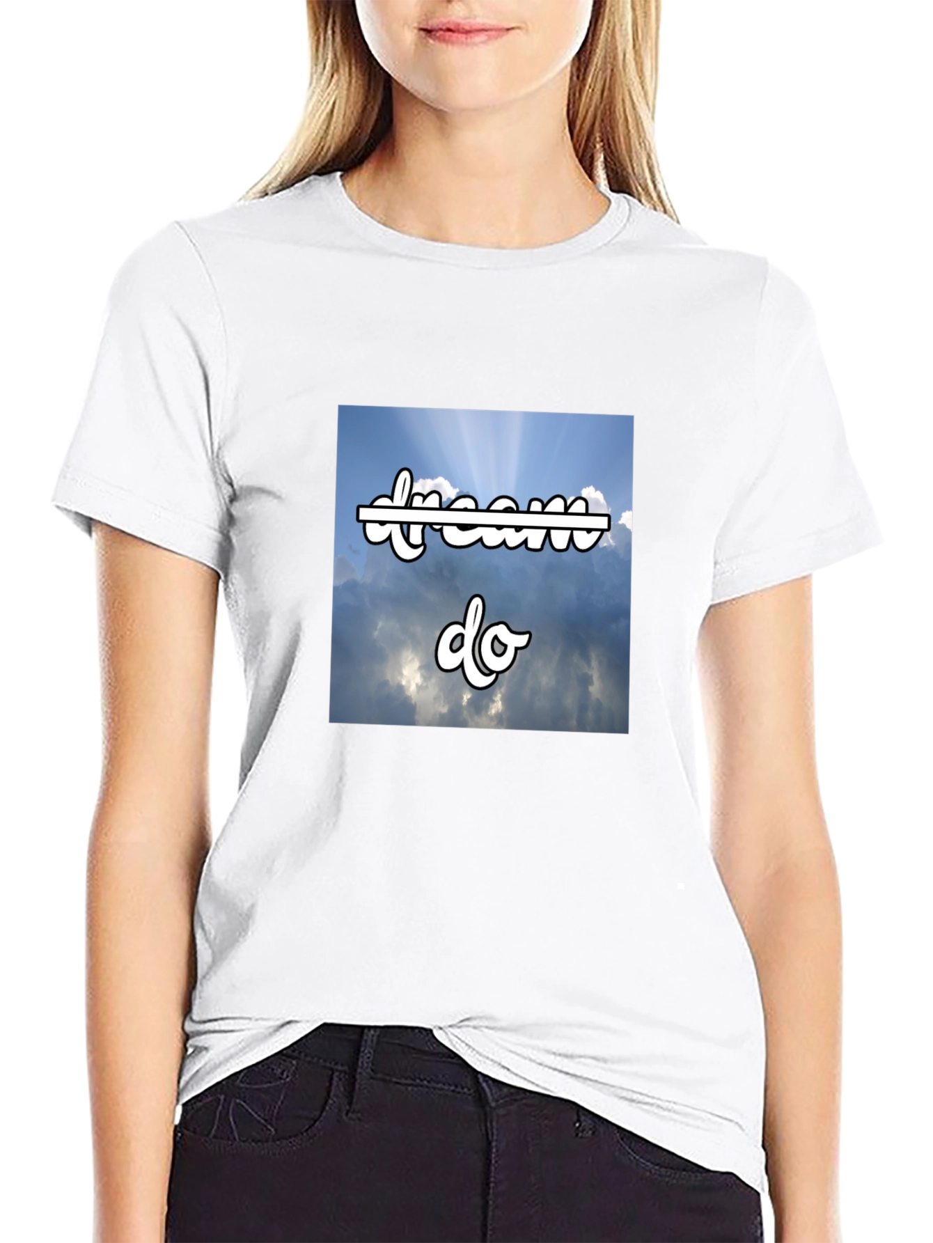 Dream Do T-Shirt - Motivational Sky Design