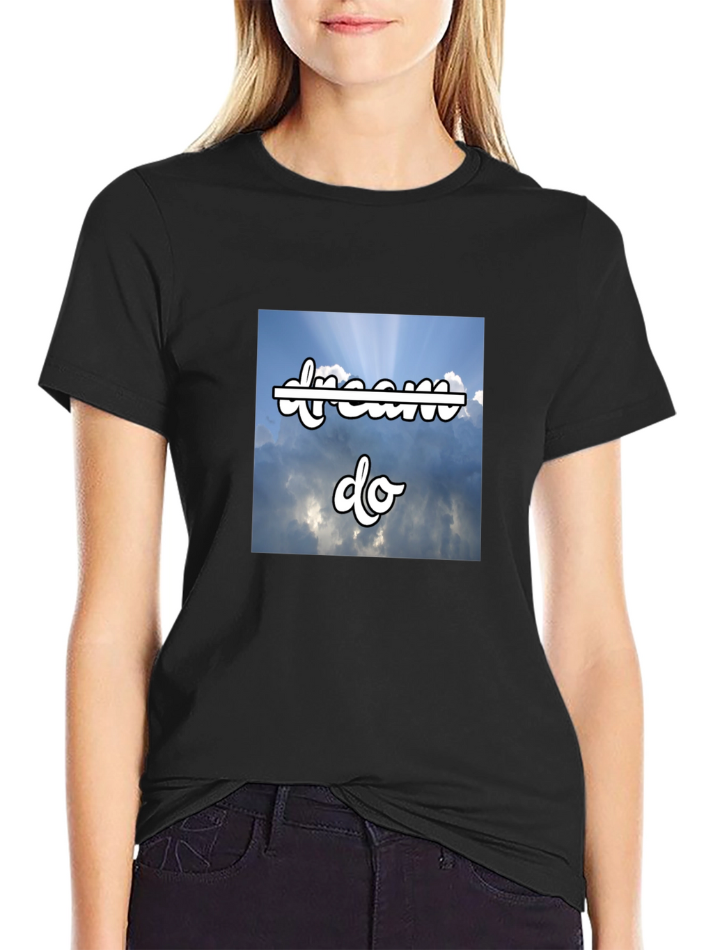 Dream Do T-Shirt - Motivational Sky Design