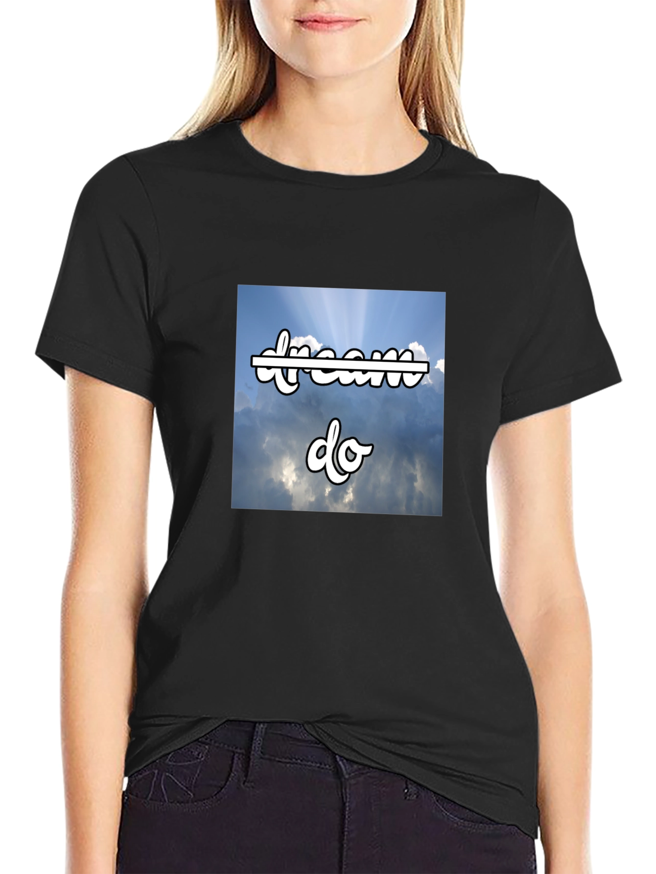Dream Do T-Shirt - Motivational Sky Design