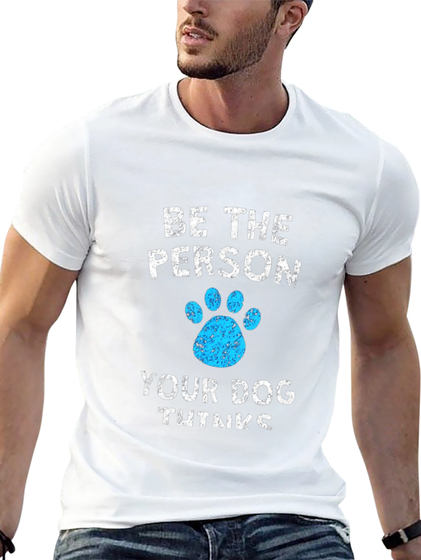 Be The Person Your Dog Thinks You Are Black T-Shirt