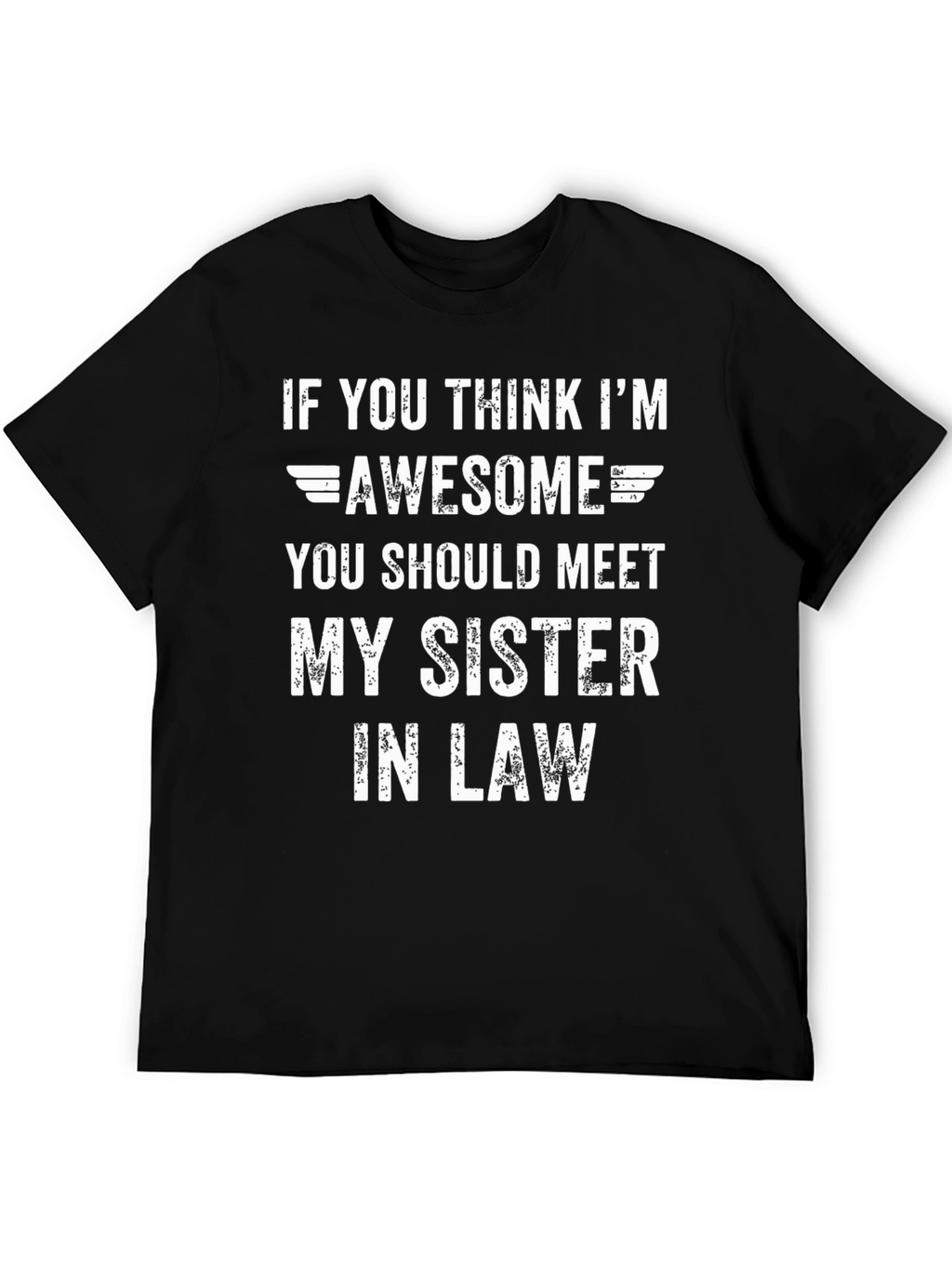 Awesome Sister-In-Law Mens T-Shirt Funny Gift