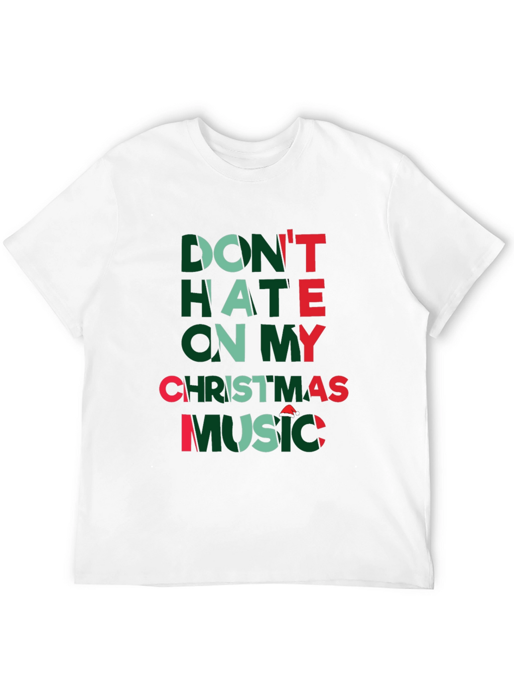 Dont Hate Christmas Music Graphic T-Shirt