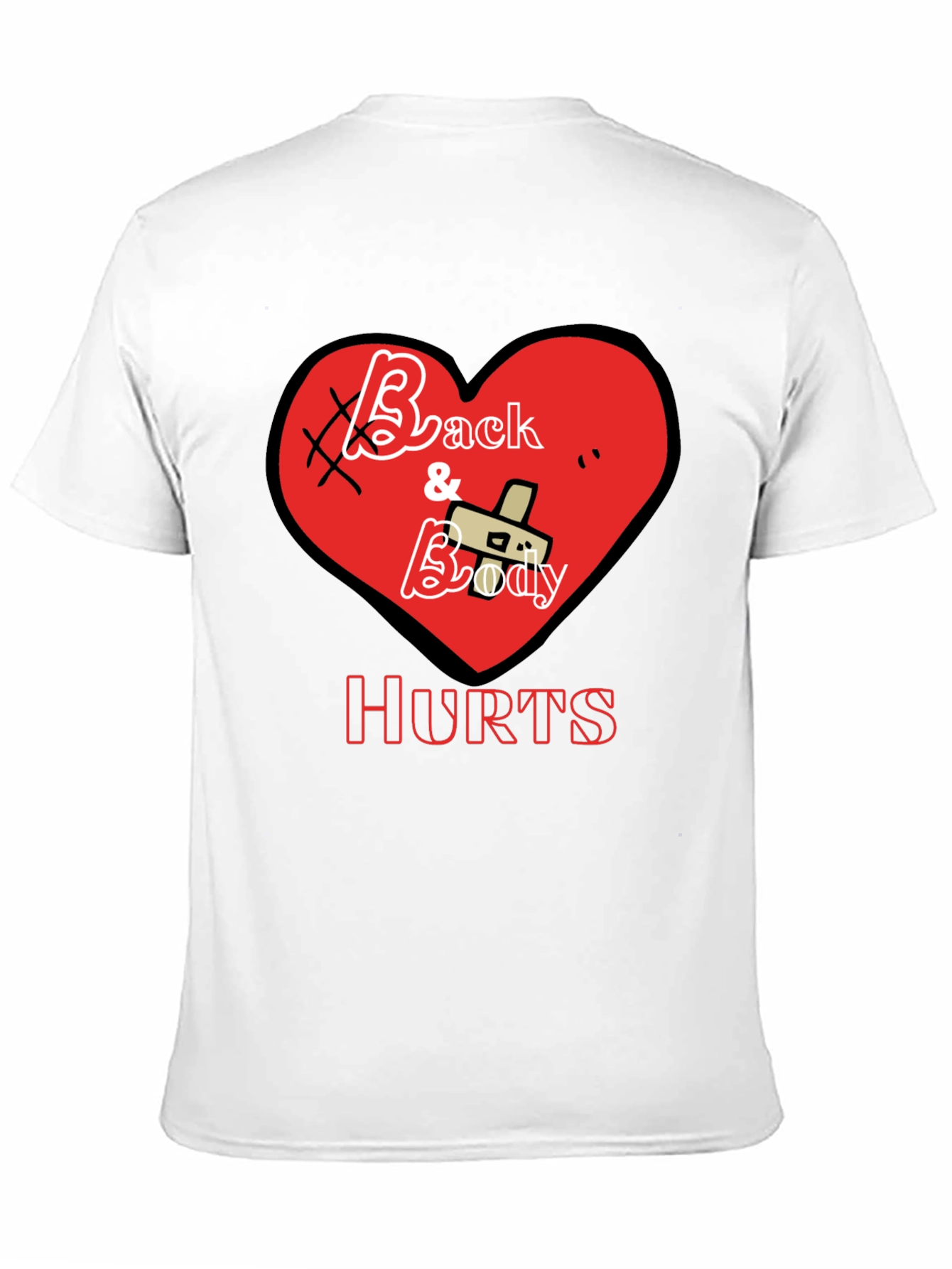 Back and Body Hurts Graphic T-Shirt