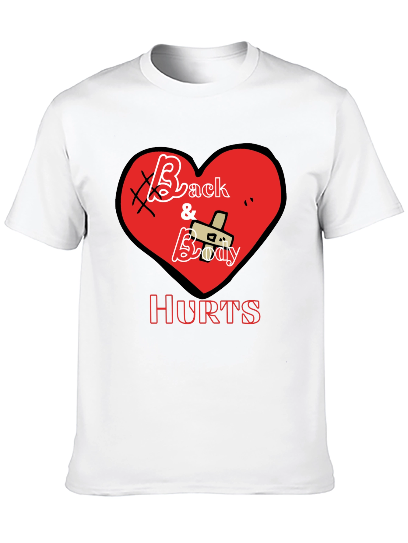 Back and Body Hurts Graphic T-Shirt