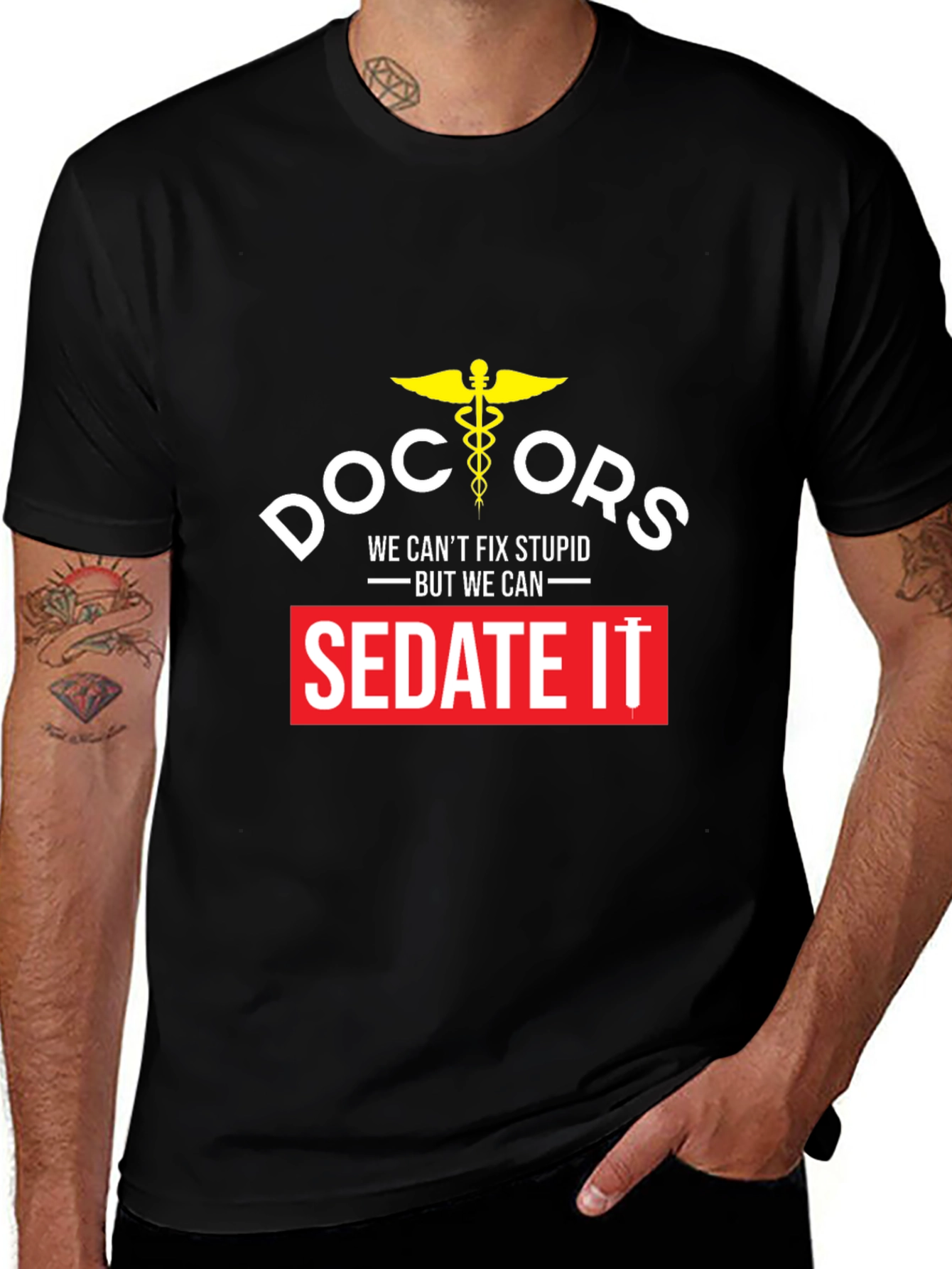 Doctors We Cant Fix Stupid T-Shirt