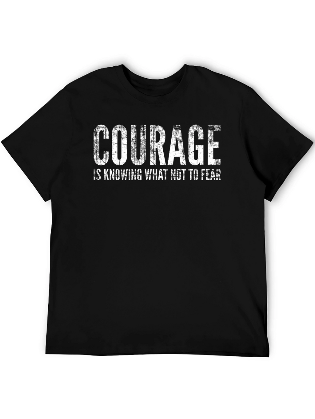 Courage Quote Black T-Shirt