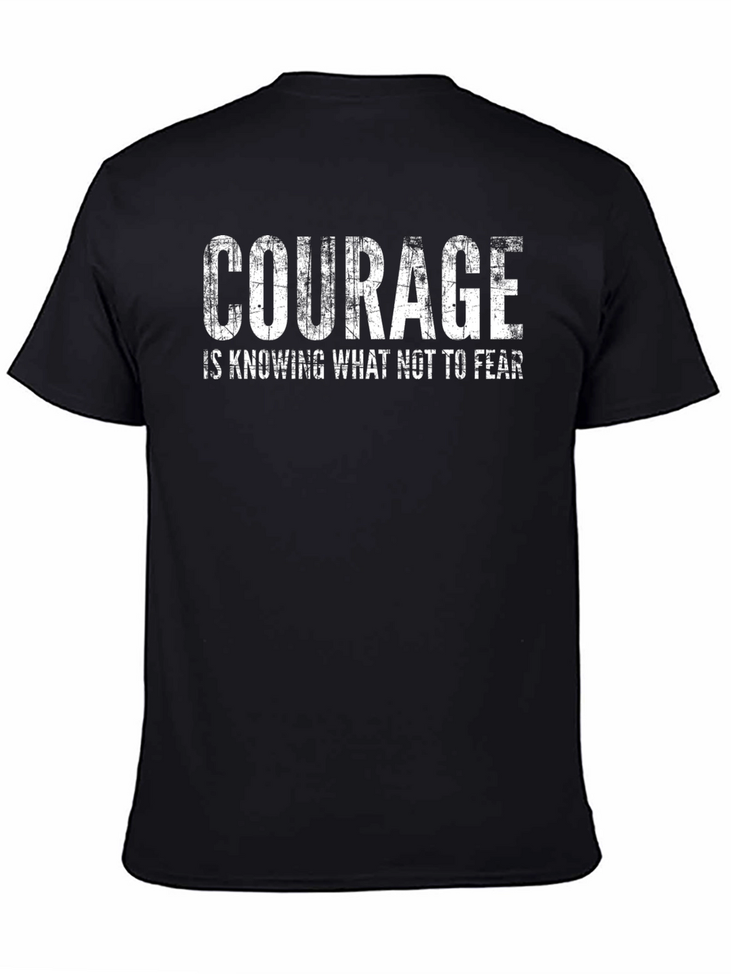 Courage Quote Black T-Shirt